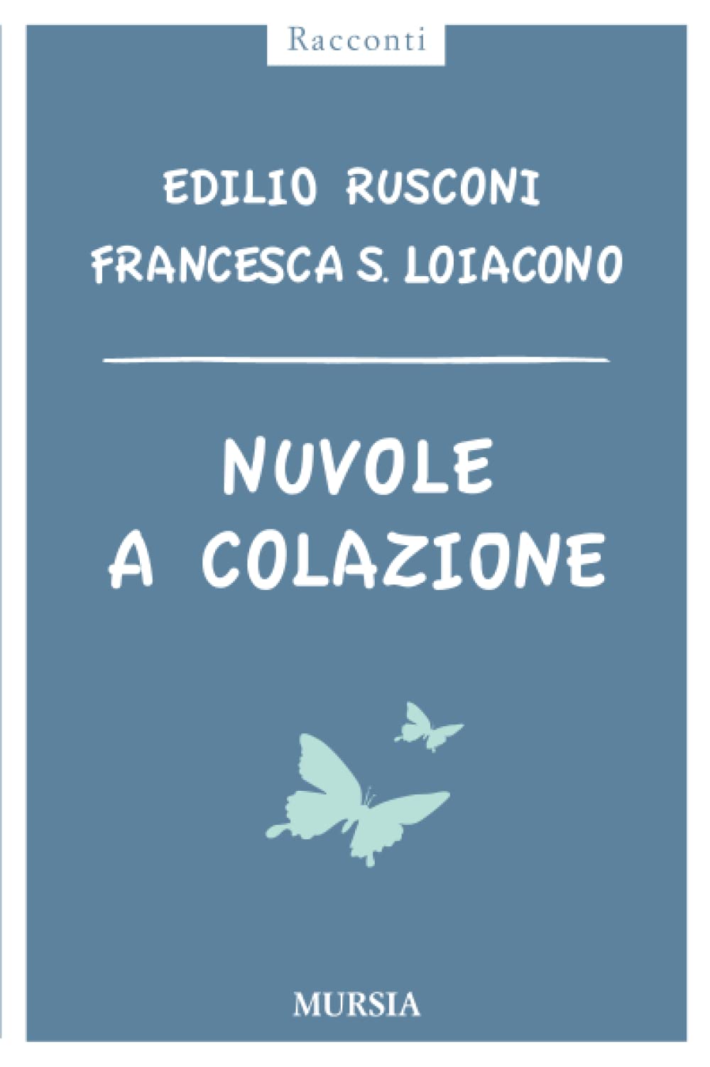 Nuvole a colazione (Racconti) Essays & Short Stories