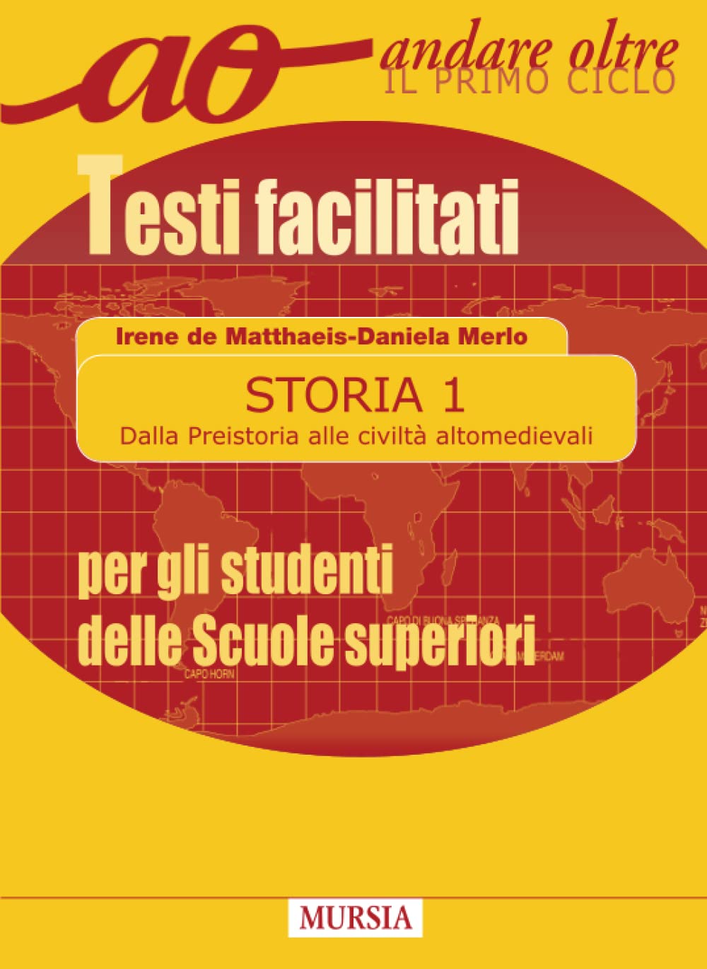 Storia 1. Dalla Preistoria alle civiltà altomedievali: Testi facilitati per gli studenti delle Scuole superiori (Vol. 1) (Andare oltre il primo ciclo) Professional & Reference Books