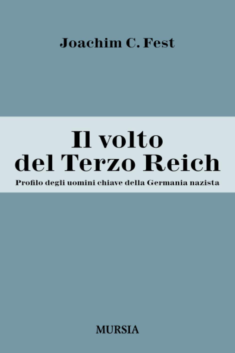 Il volto del Terzo Reich. Profilo degli uomini chiave della Germania nazista book