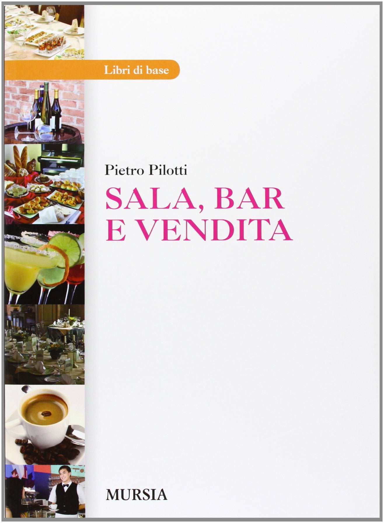 Sala, bar e vendita. Per gli Ist. professionali book