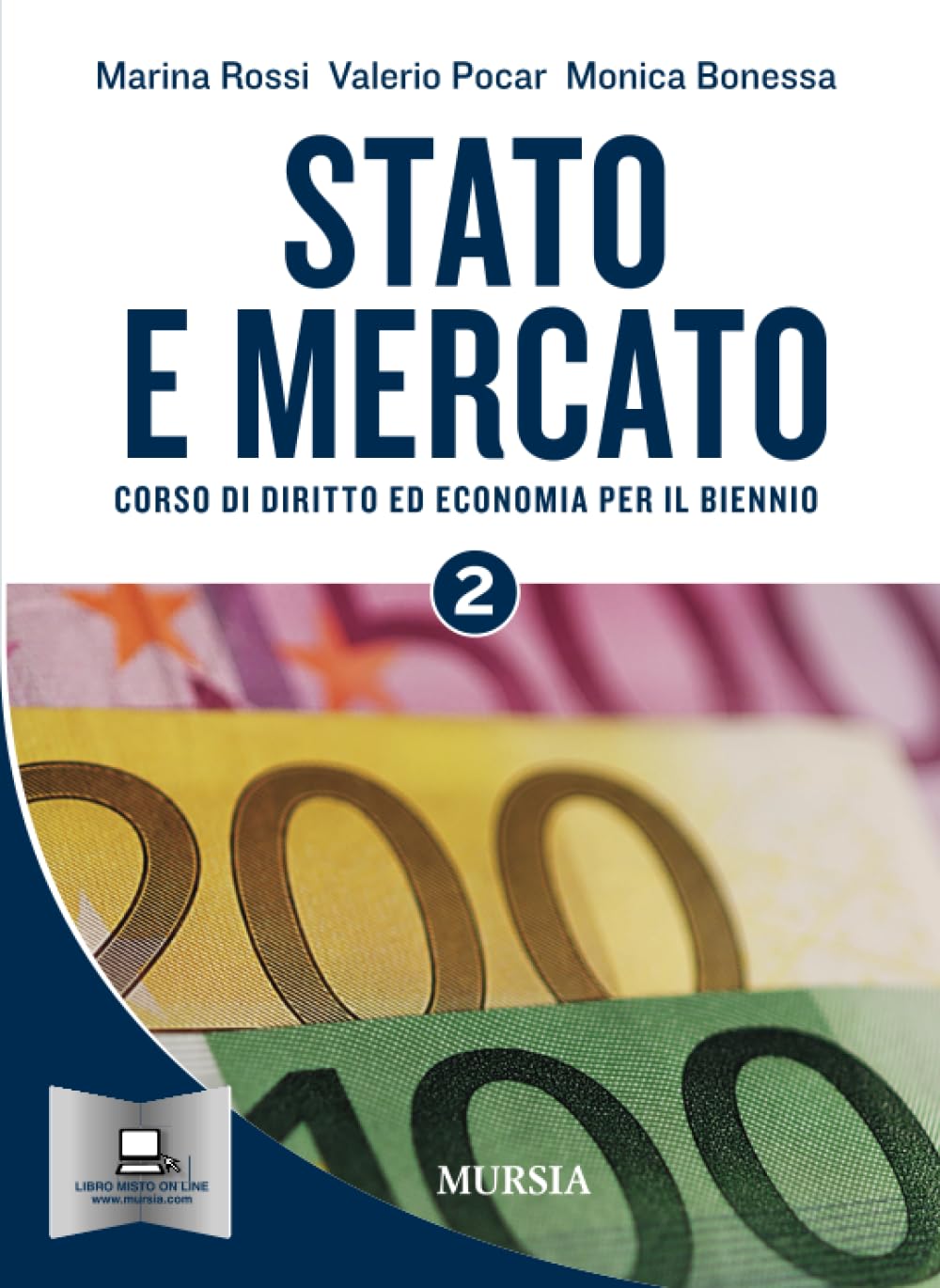 Stato e mercato 2: Corso di diritto ed economia per il biennio - Scuola secondaria di secondo grado (Vol. 2) (Scuola secondaria di secondo grado e formazione professionale) Professional & Reference Books