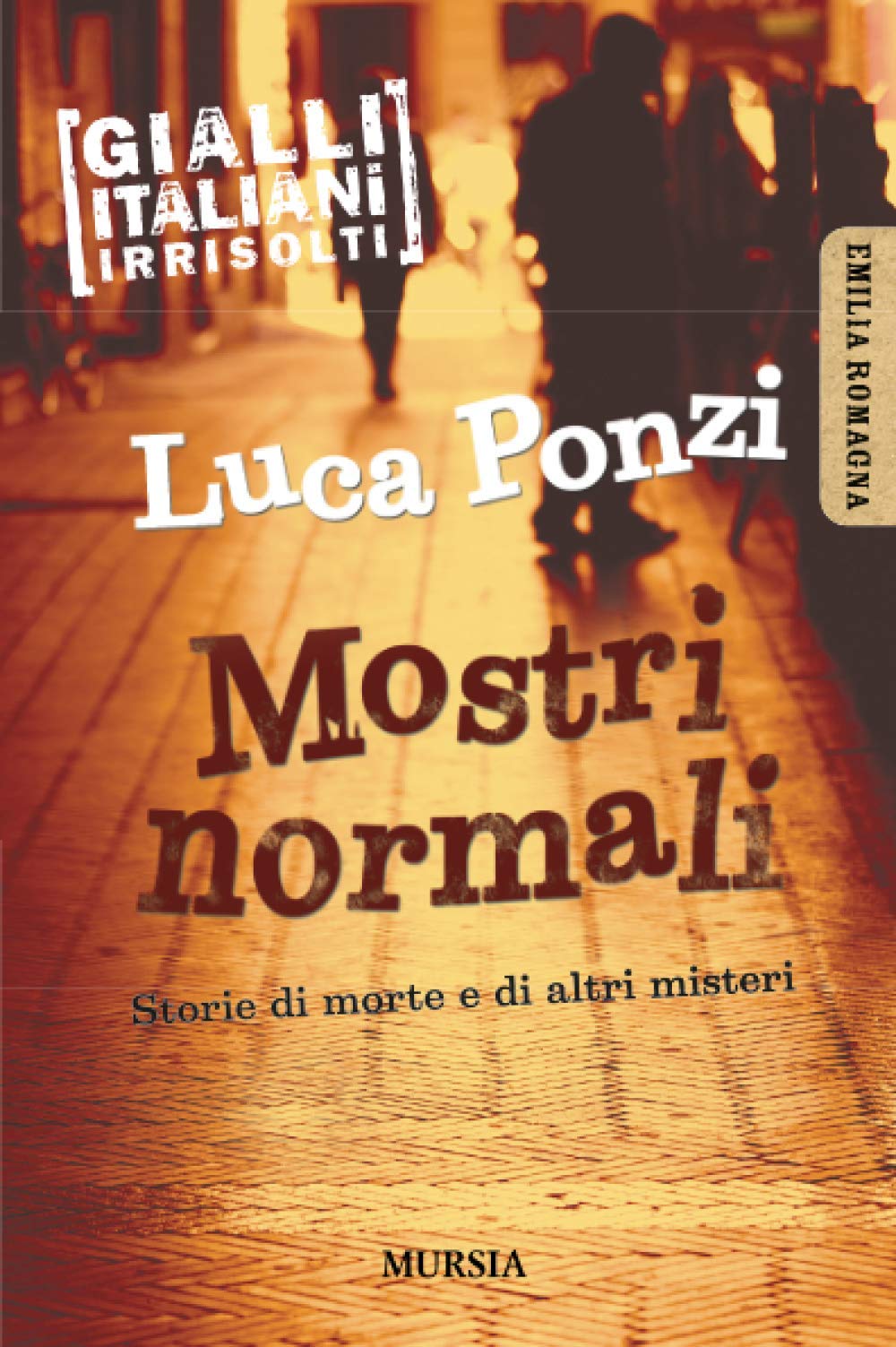 Mostri normali: Storie di morte e di altri misteri book