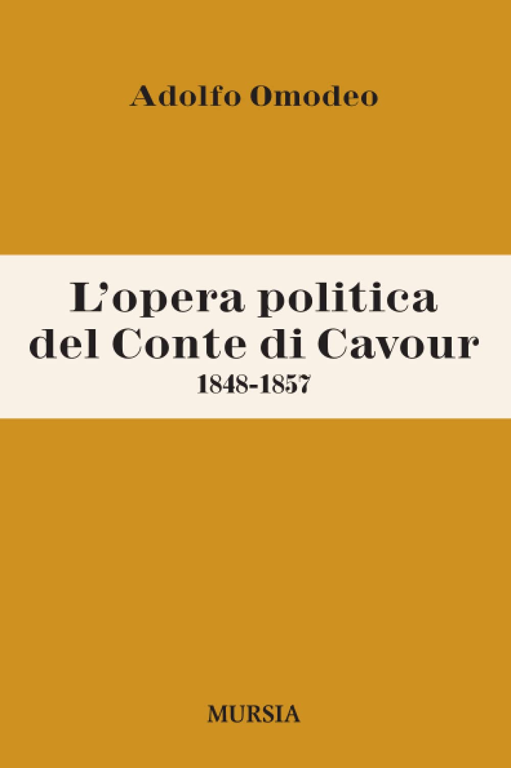 L’opera politica del Conte di Cavour: 1848-1857 book