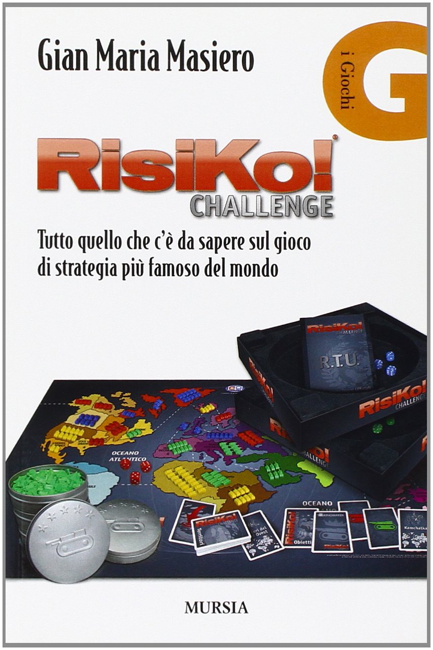 Risiko!: Tutto quello che c'è da sapere sul gioco di strategia più famoso del mondo book