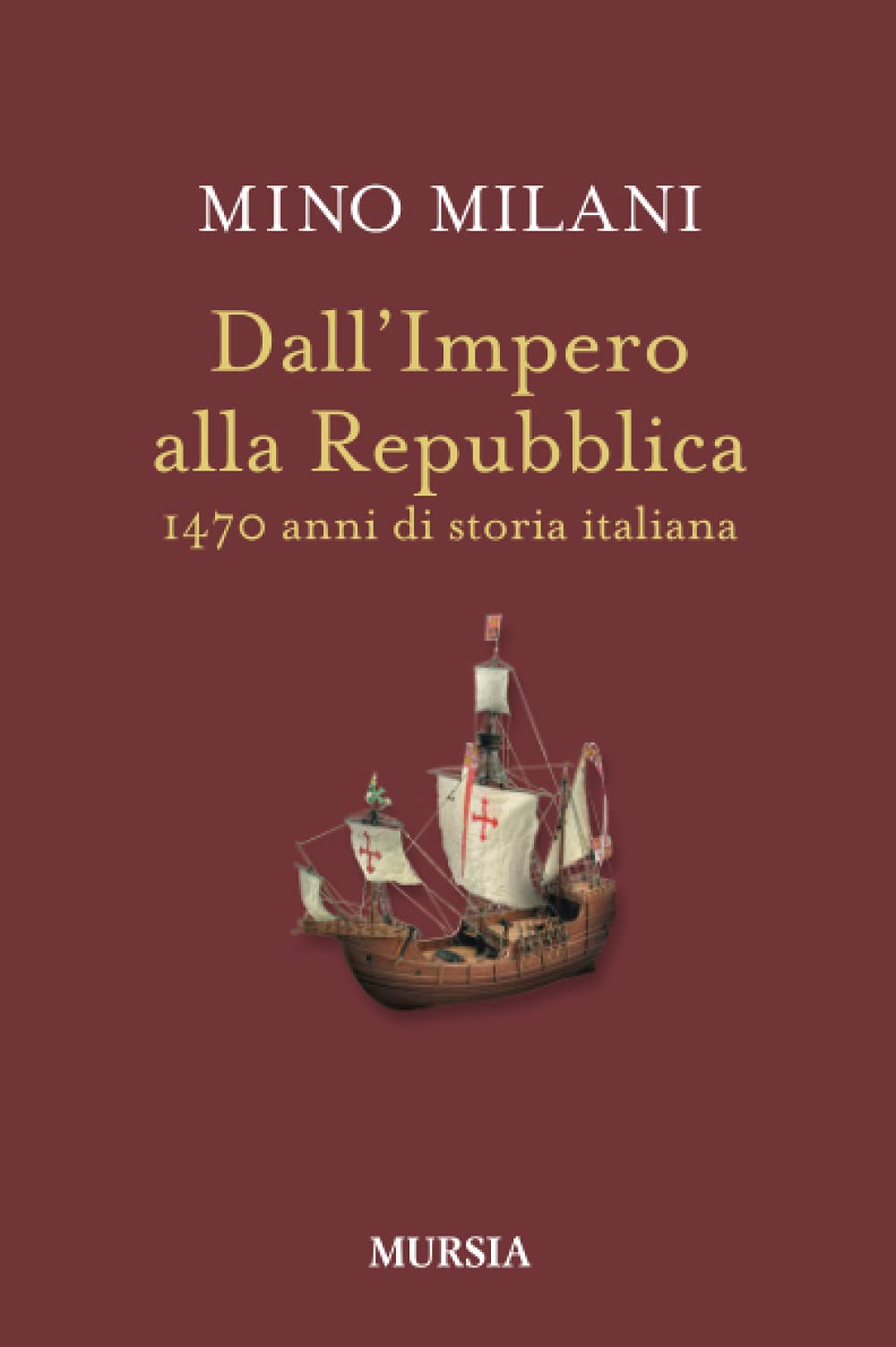 Dall’Impero alla Repubblica: 1470 anni di storia italiana book