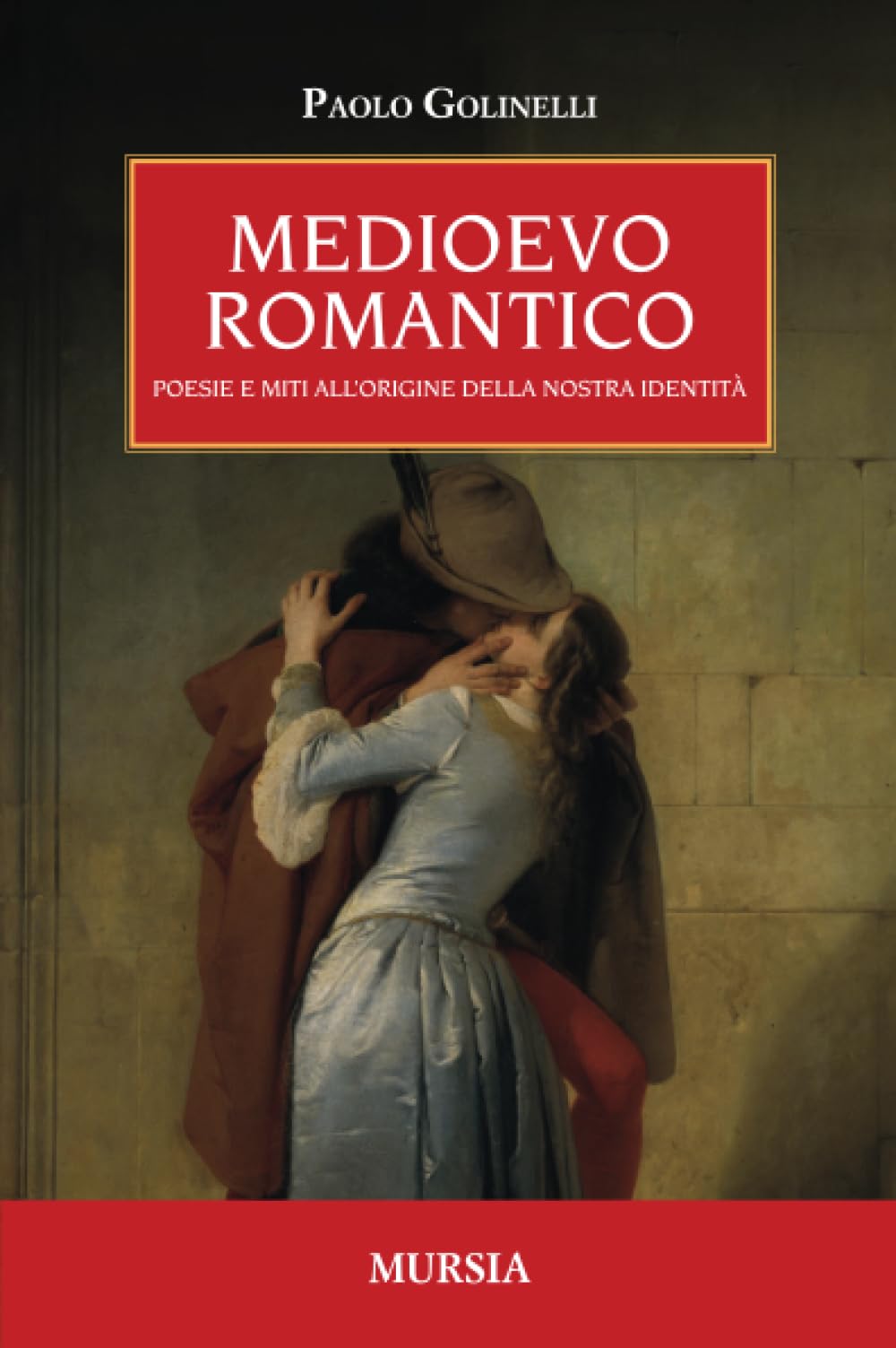 Medioevo romantico: Poesie e miti all’origine della nostra identità (Storia, biografie, diari) Contemporary literature