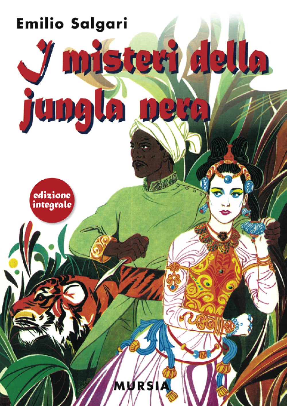 I misteri della jungla nera: Edizione integrale (Corticelli - Nuova serie) Classics