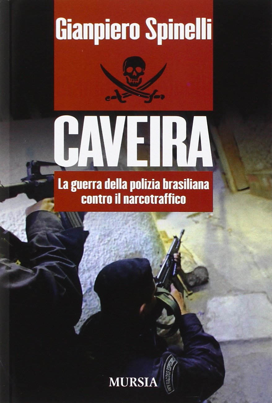 Caveira. La guerra della polizia brasiliana contro il narcotraffico Social Sciences
