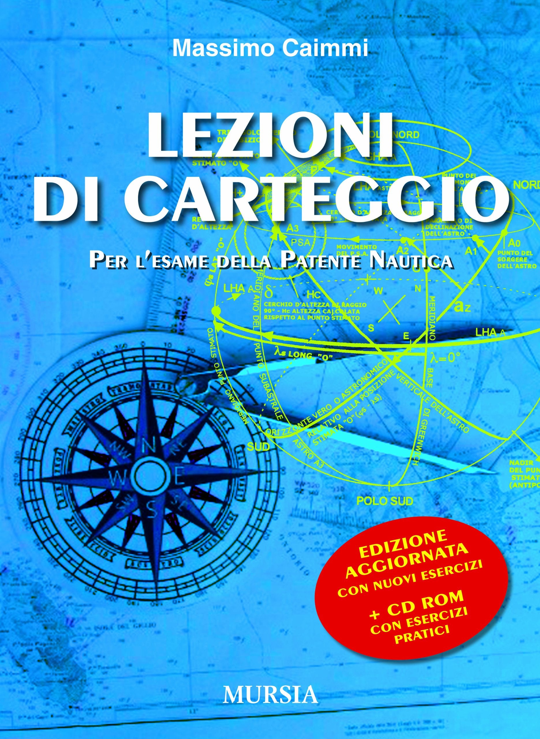 Lezioni di carteggio per l'esame della patente nautica. Con CD-ROM book