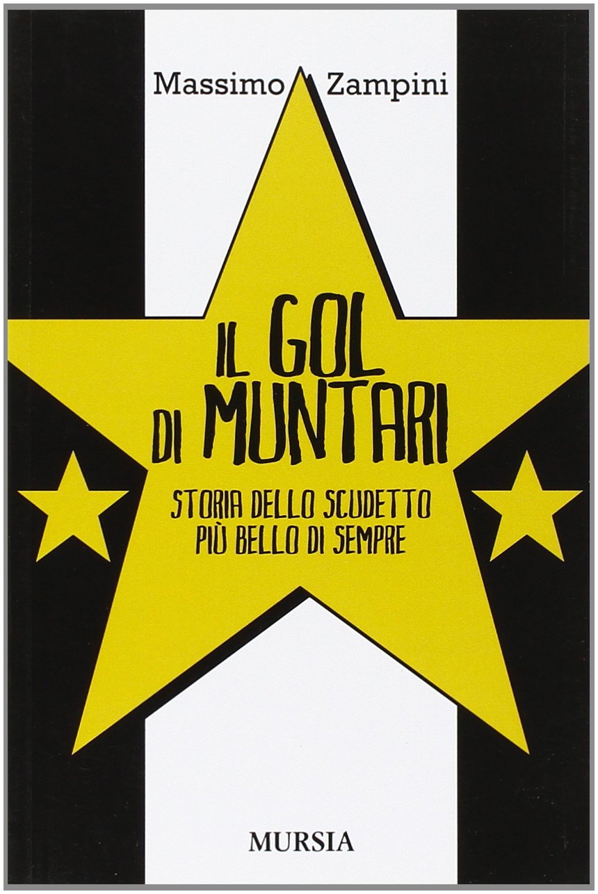 Il gol di Muntari: Storia dello scudetto più bello di sempre book