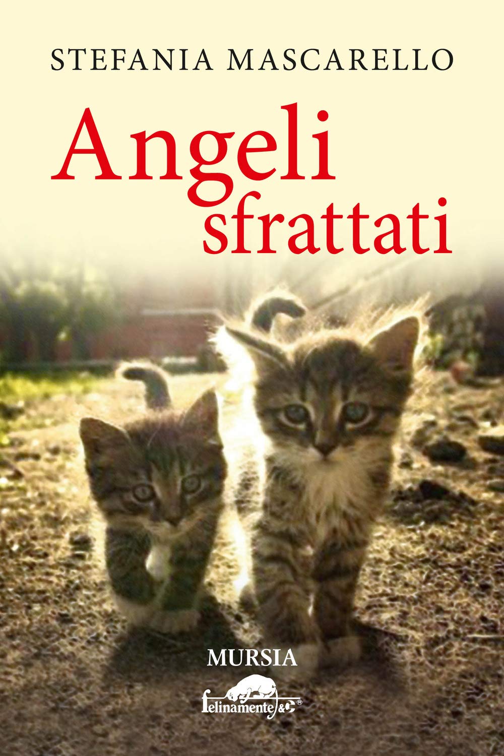 Angeli sfrattati (Felinamente & C.) Social Sciences