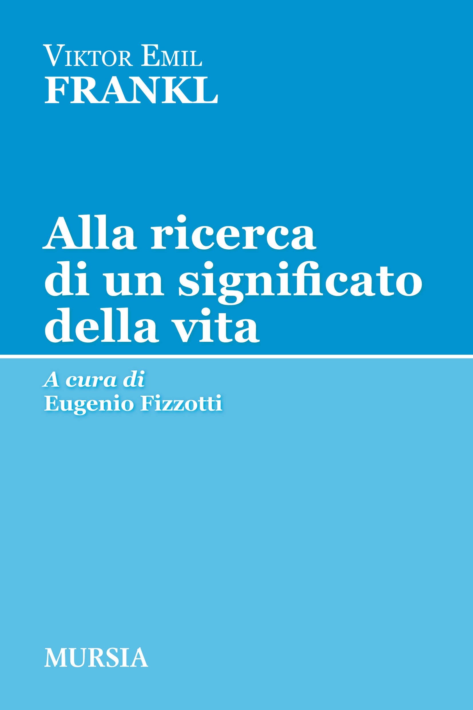 Alla ricerca di un significato della vita book