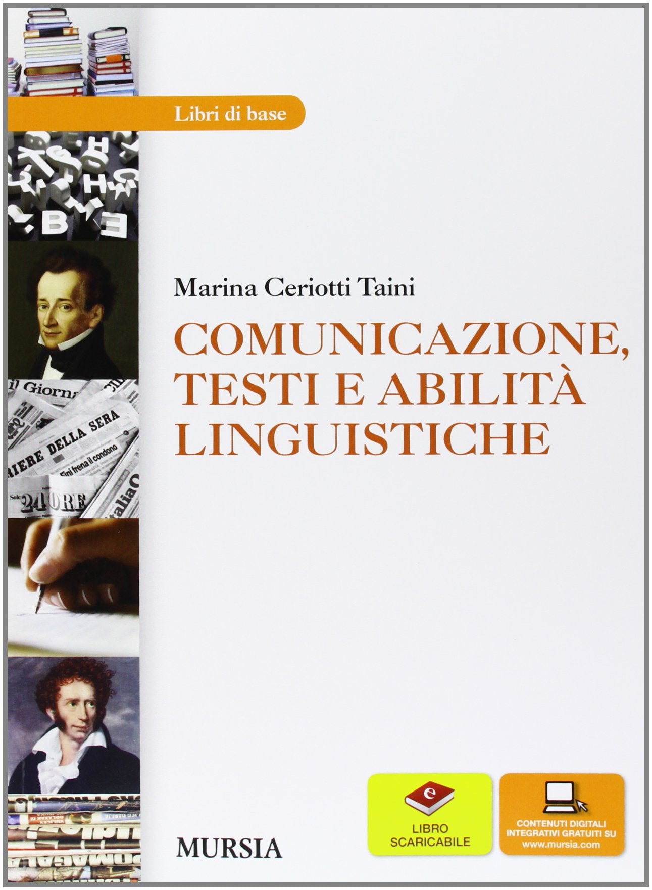 Comunicazione, testi e abilità linguistiche grammatica. Per le Scuole superiori. Con CD-ROM. Con espansione online Professional & Reference Books