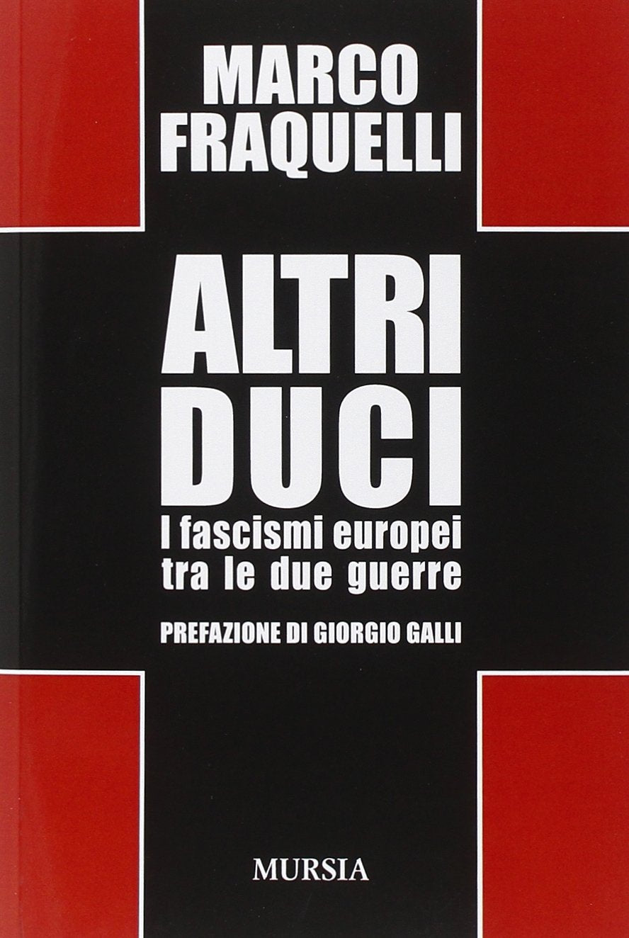 Altri duci: I fascismi europei tra le due guerre (1919-1939. Vent’anni di pace instabile) Social Sciences