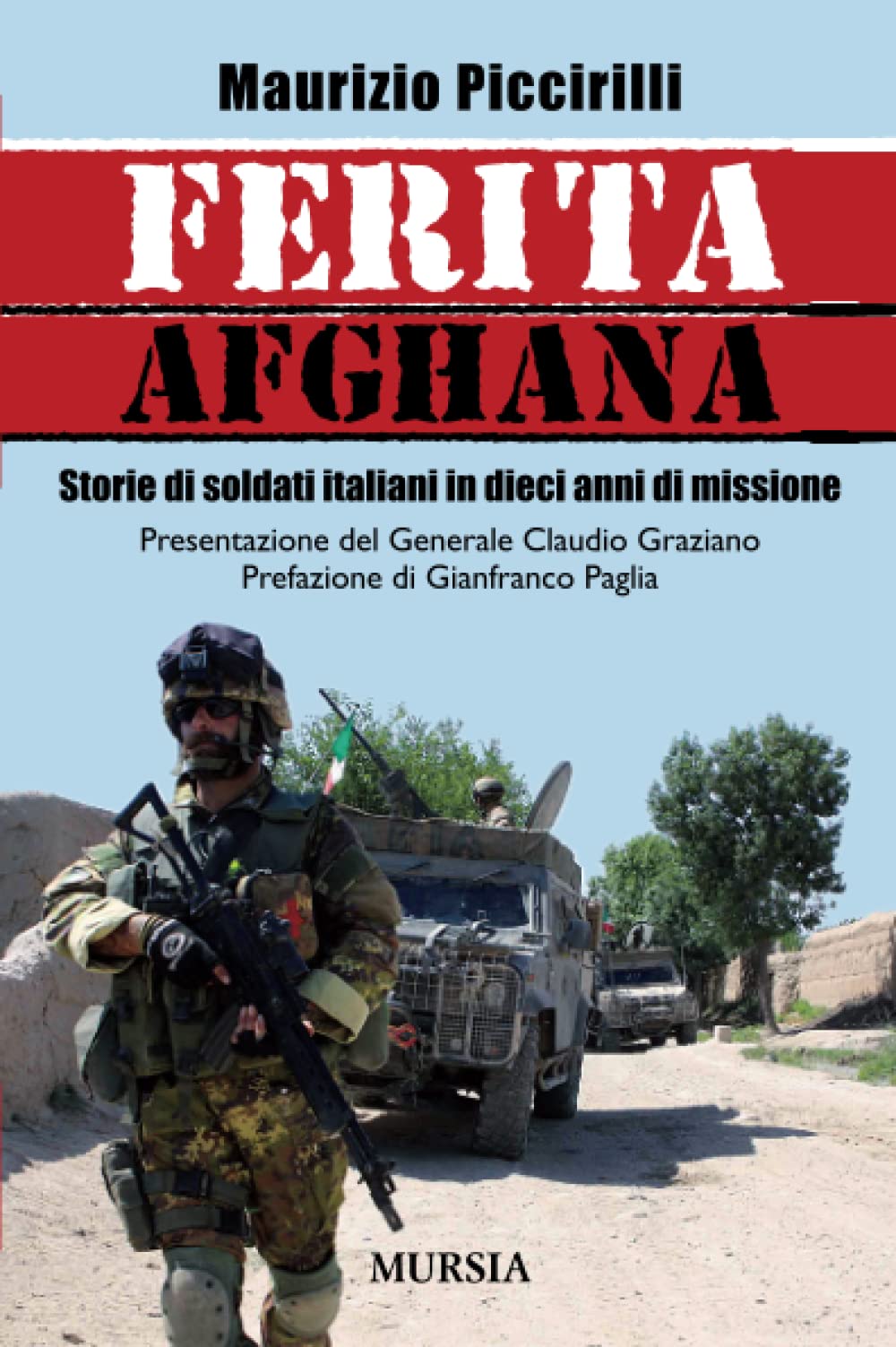 Ferita afghana: Storie di soldati italiani in dieci anni di missione book