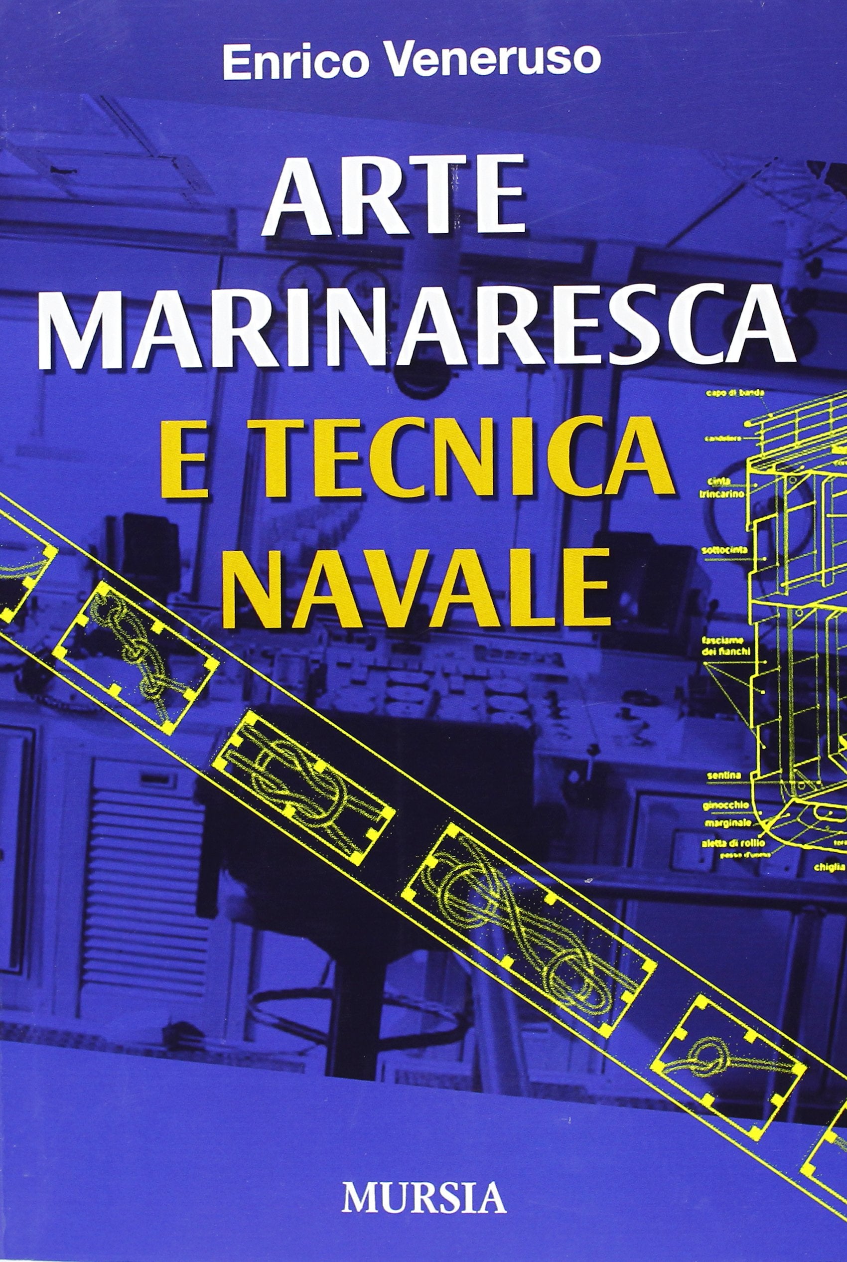 Arte marinaresca e tecnica navale (Manuali, tecnica e sport - Vela e motonautica) Books