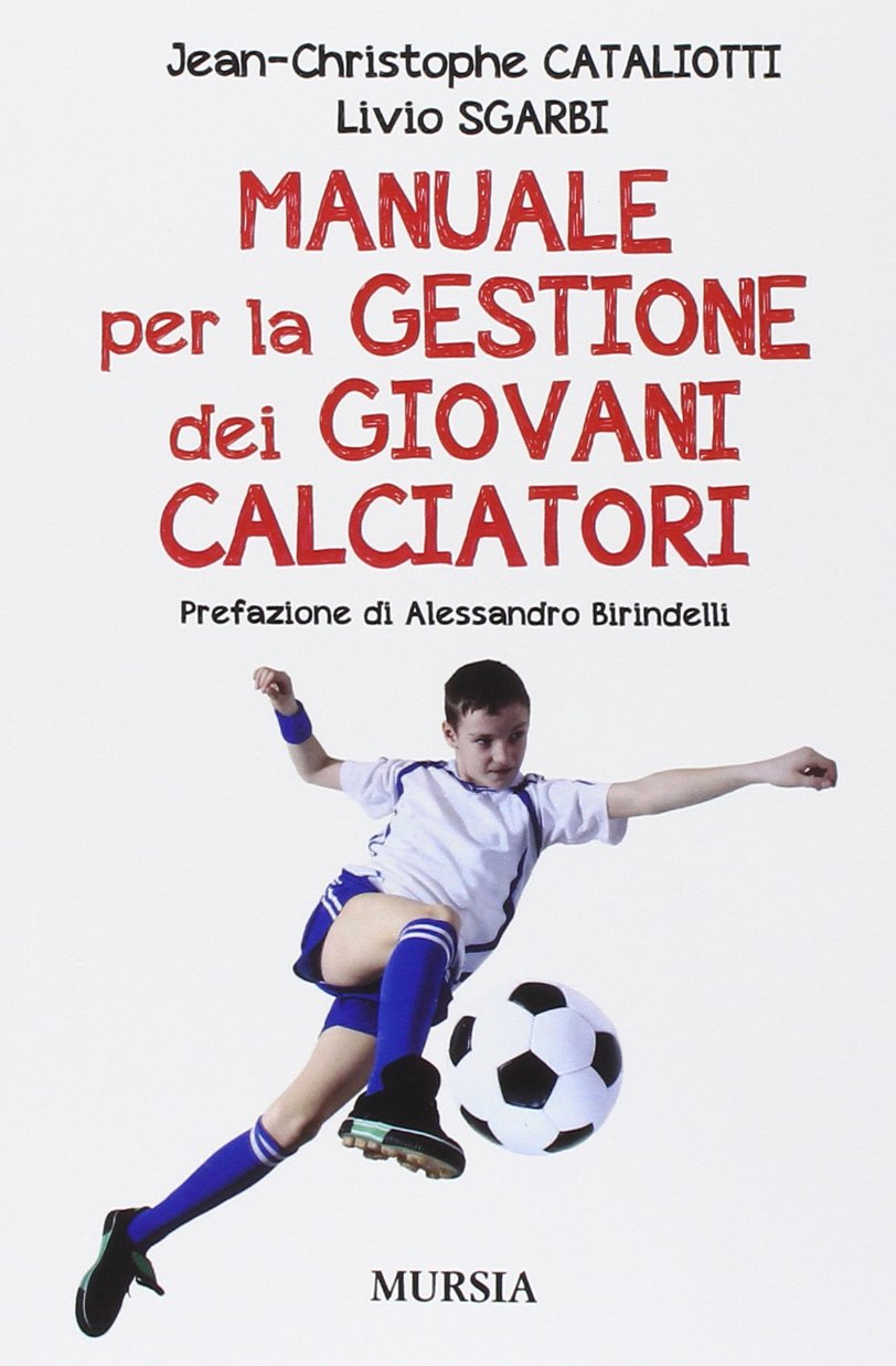 Manuale per la gestione dei giovani calciatori book
