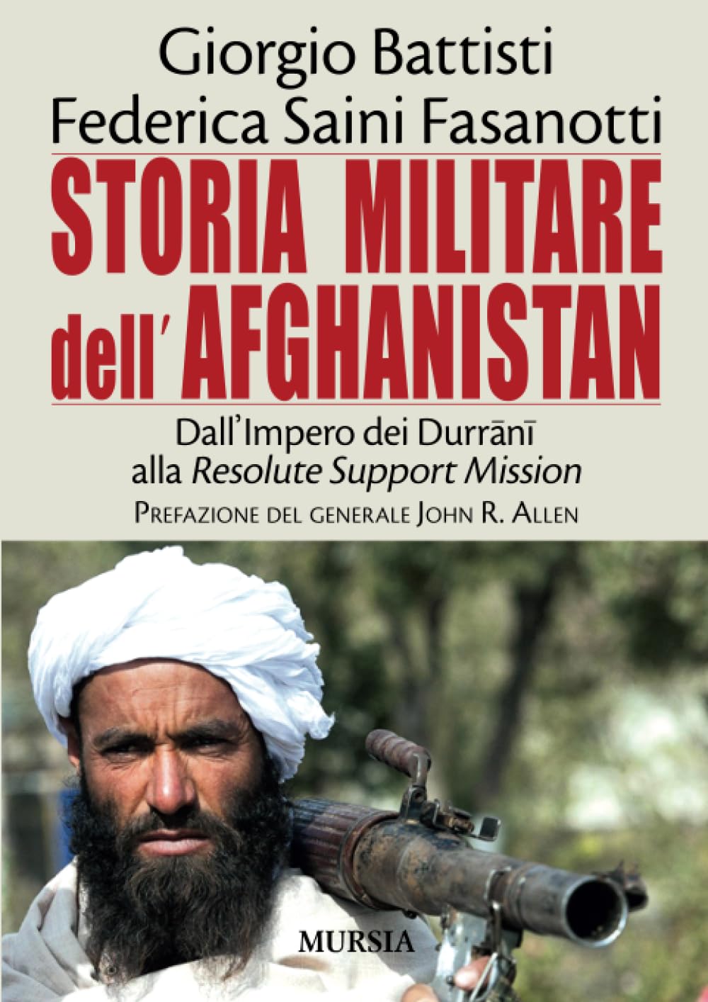 Storia militare dell’Afghanistan: Dall’Impero dei Durrānī alla Resolute Support Mission book