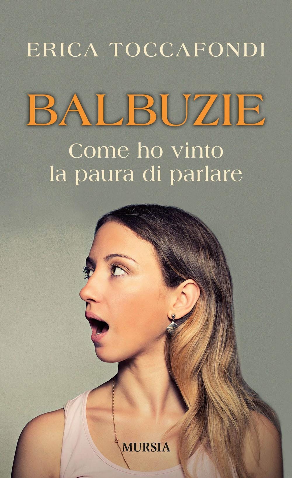 Balbuzie: Come ho vinto la paura di parlare book