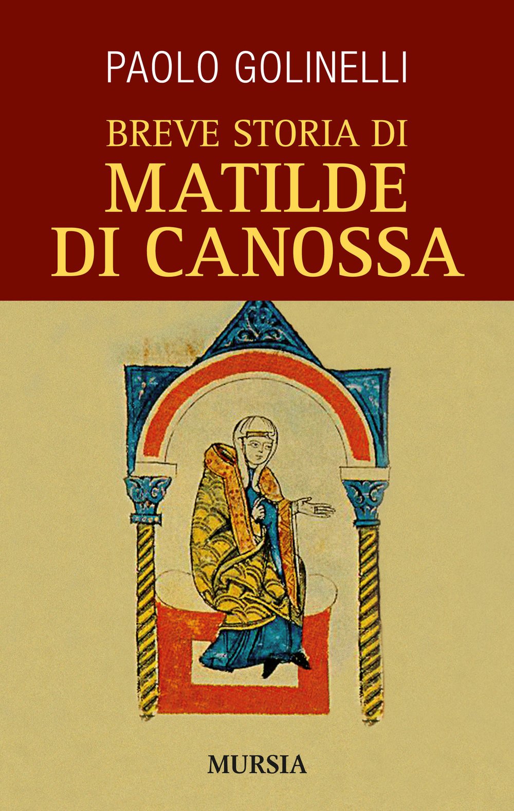 Breve storia di Matilde di Canossa (Biografie) Politics & Society