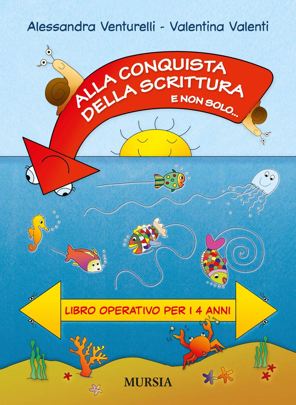 Alla conquista della scrittura e non solo... Libro operativo per i 4 anni book