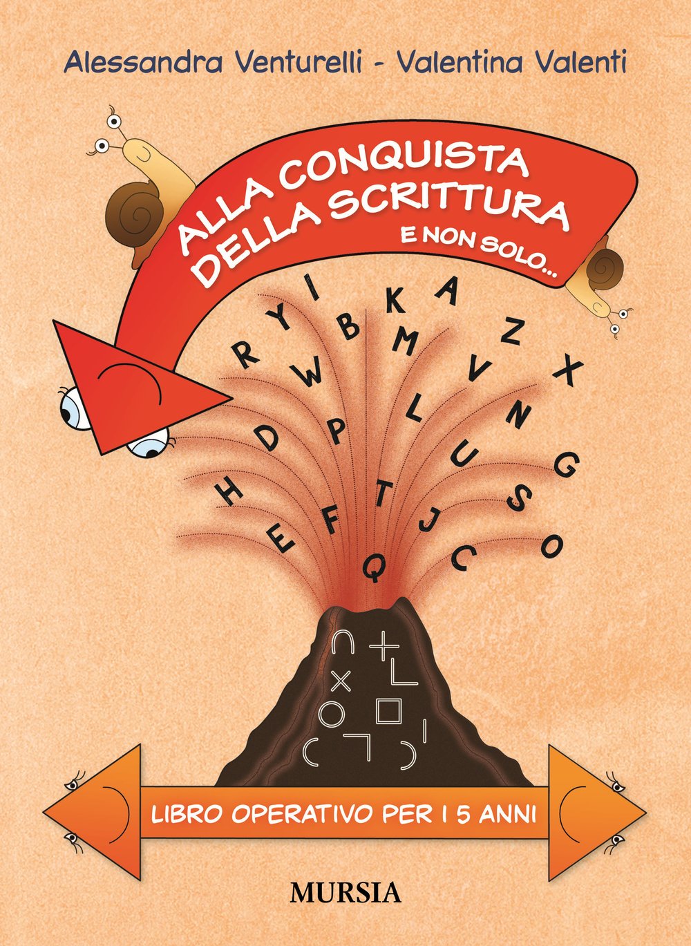 Alla conquista della scrittura e non solo... Libro operativo per i 5 anni book