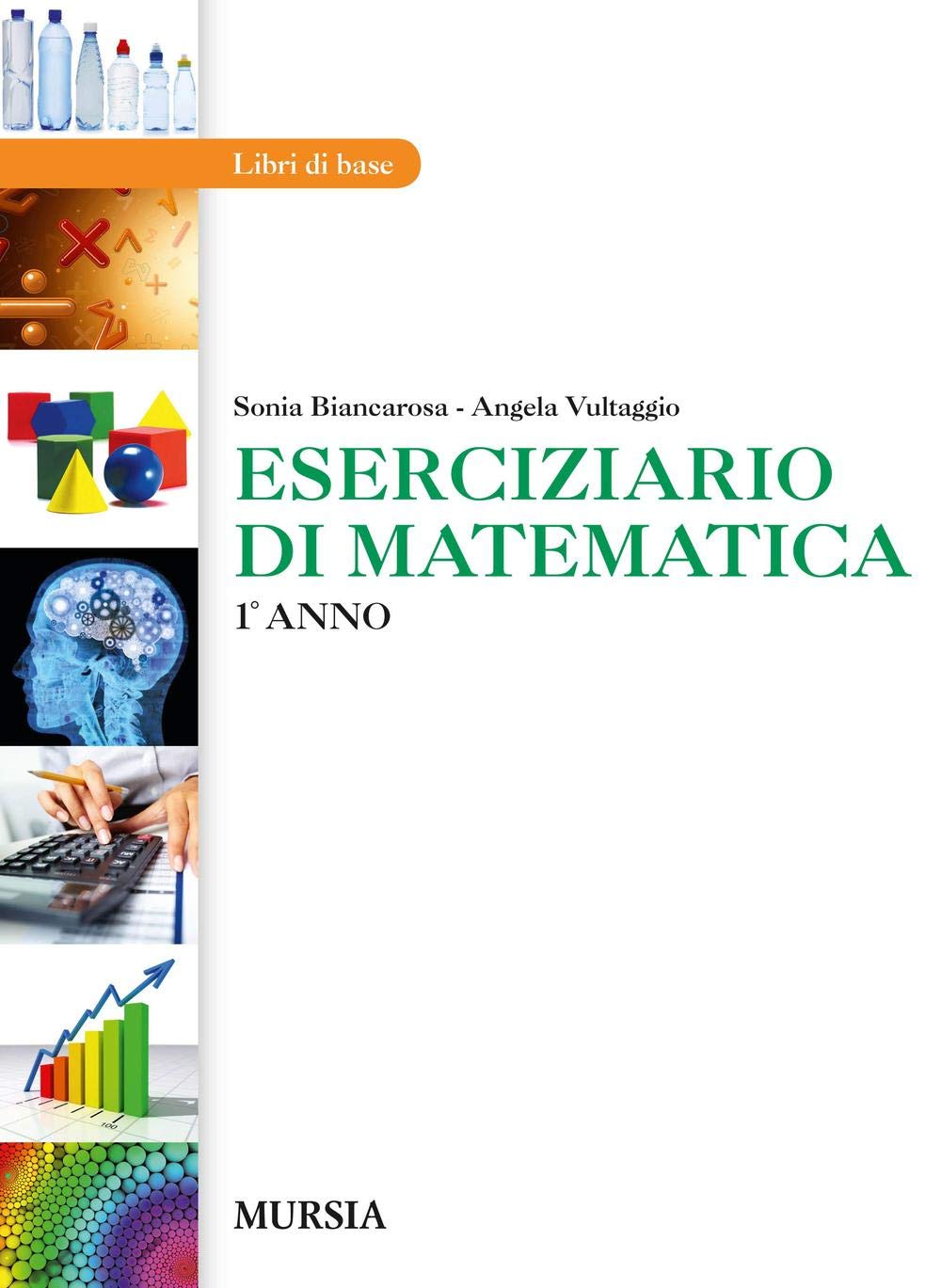 Eserciziario di matematica. Operatori del benessere. Addetti alla ristorazione e alle vendite. Per gli Ist. professionali. Con e-book. Con espansione online (Vol. 1) book