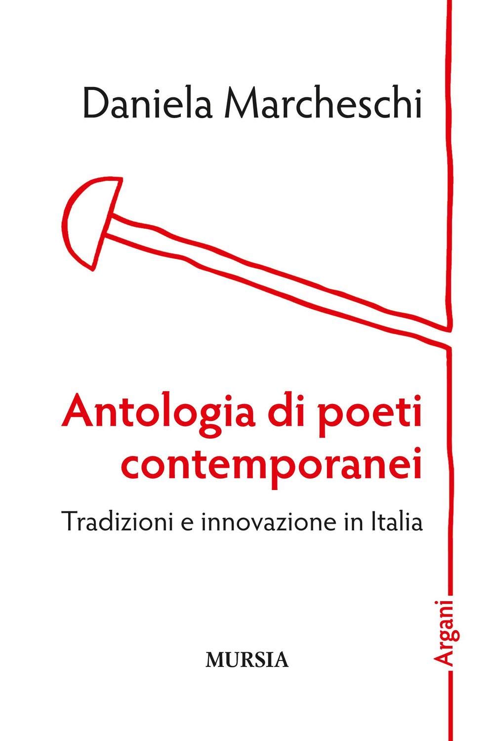 Antologia di poeti contemporanei: Tradizioni e innovazione in Italia book