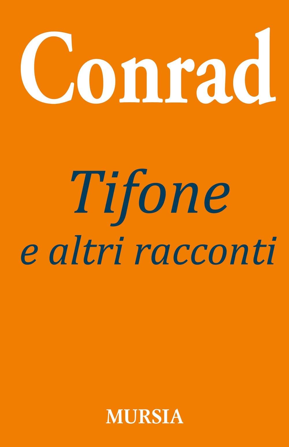 Tifone e altri racconti (Conradiana) Contemporary literature
