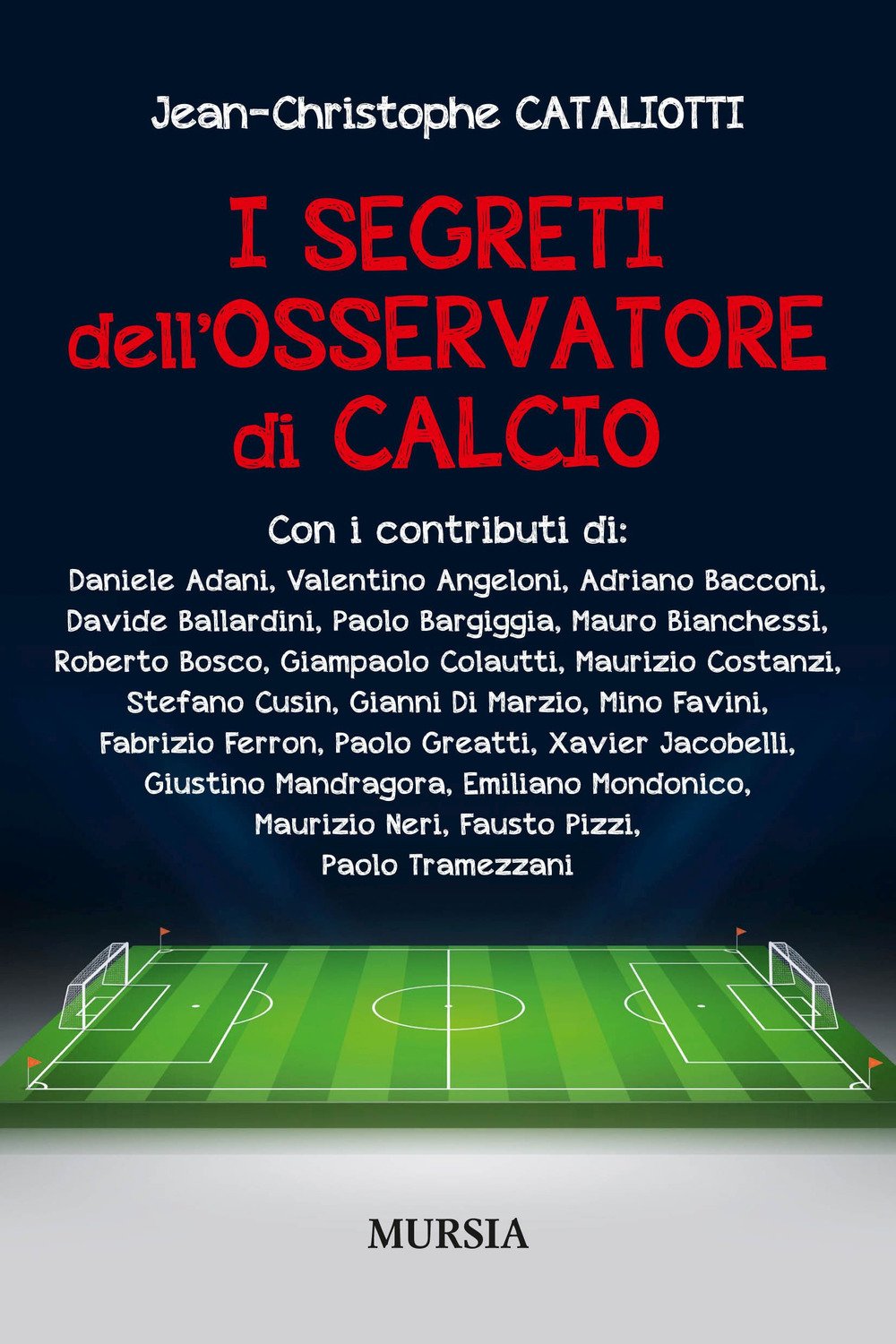 I segreti dell'osservatore di calcio book