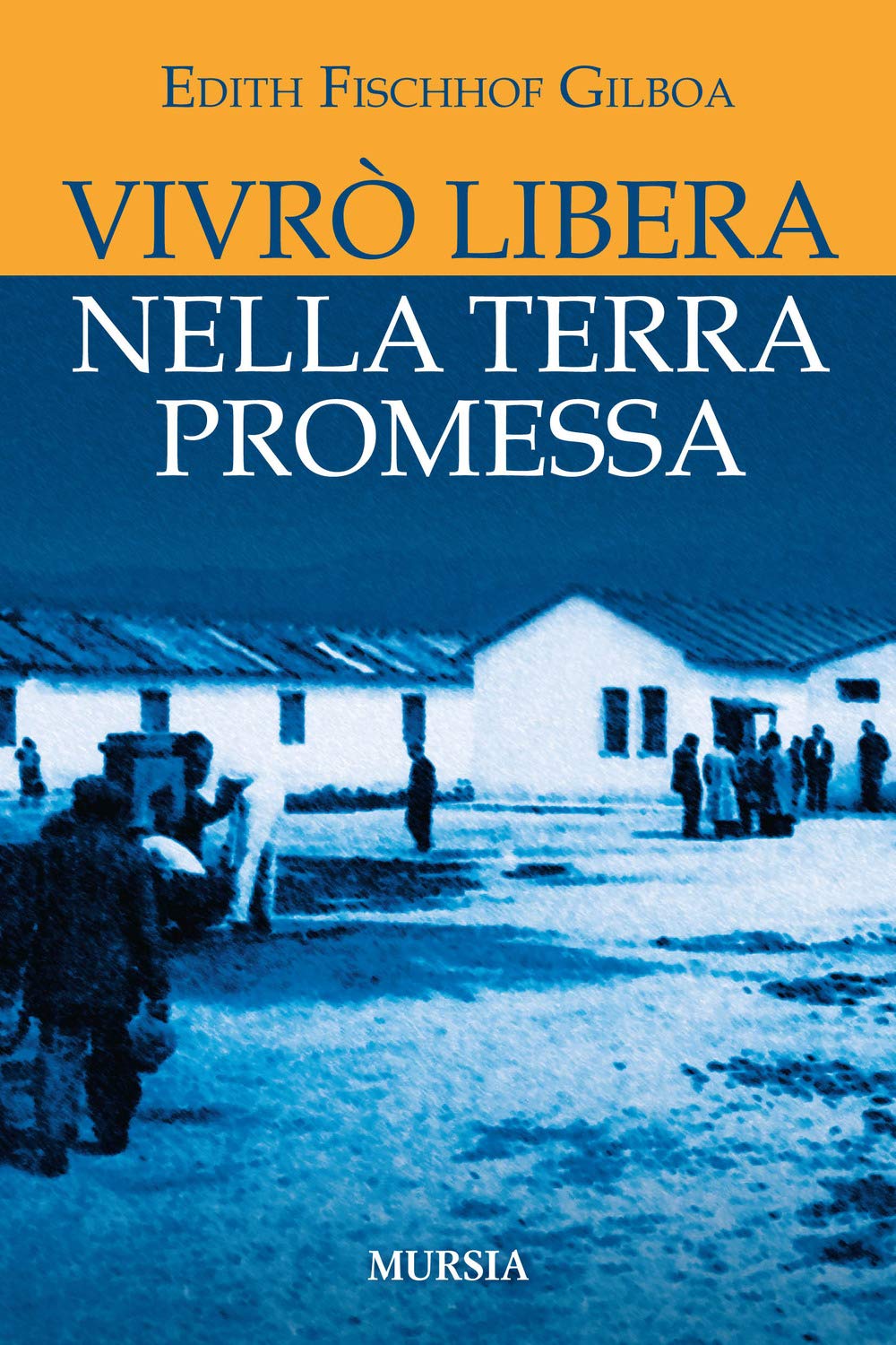 Vivrò libera nella Terra Promessa book