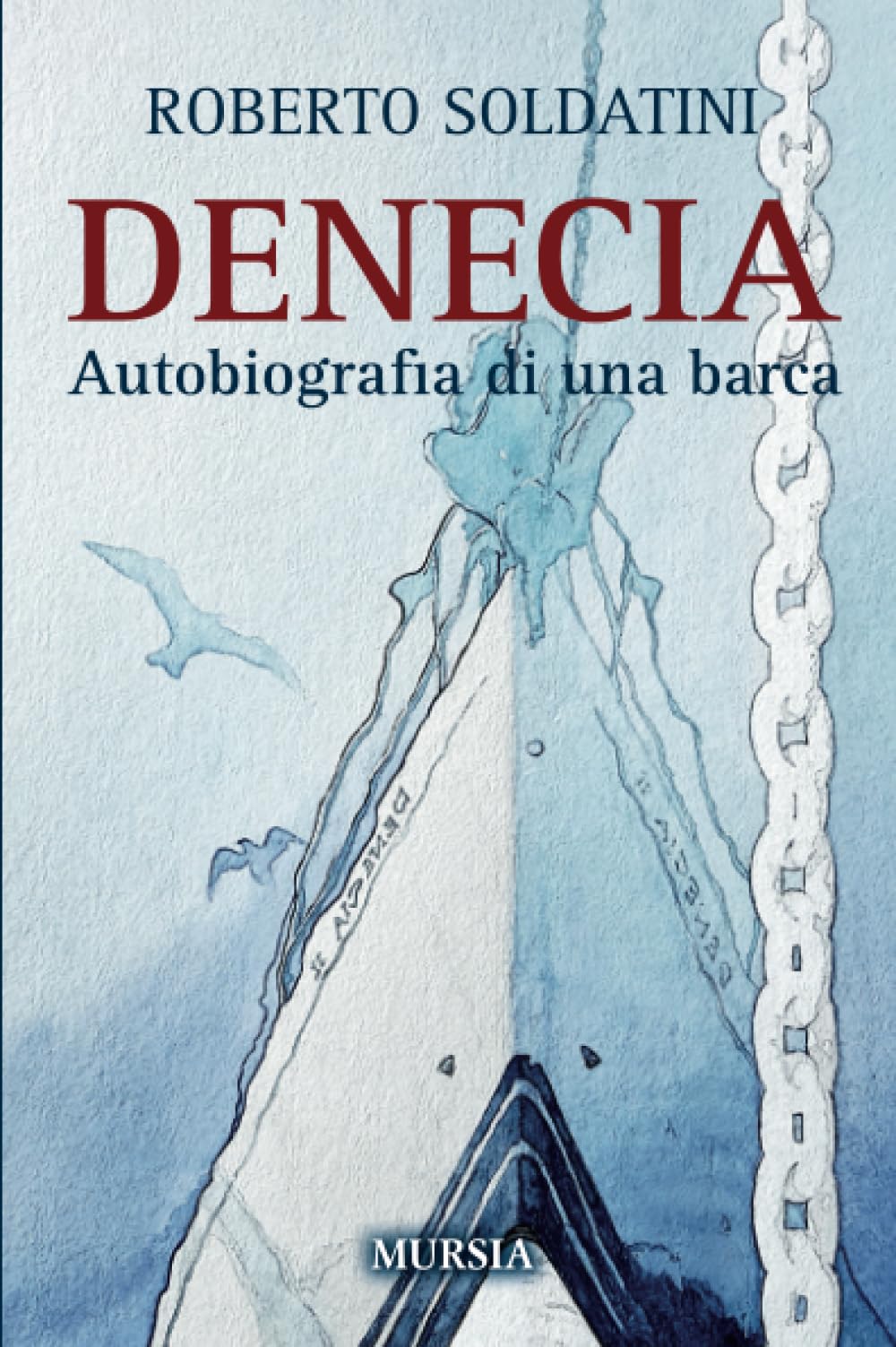 Denecia: Autobiografia di una barca book