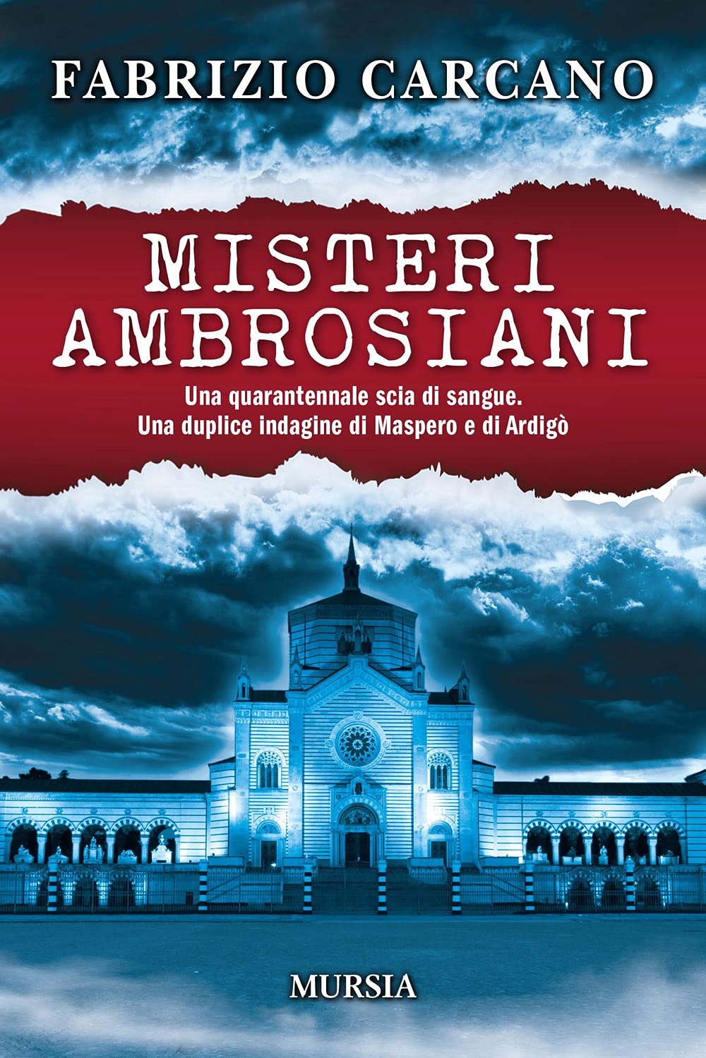Misteri ambrosiani: Una quarantennale scia di sangue. Una duplice indagine di Maspero e di Ardigò book