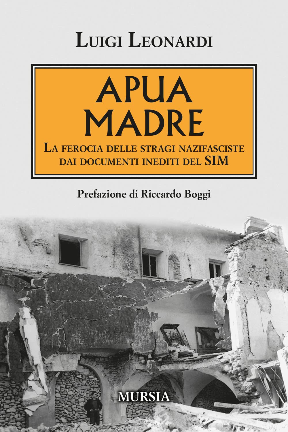 Apua madre. La ferocia delle stragi nazifasciste dai documenti inediti del SIM Social Sciences