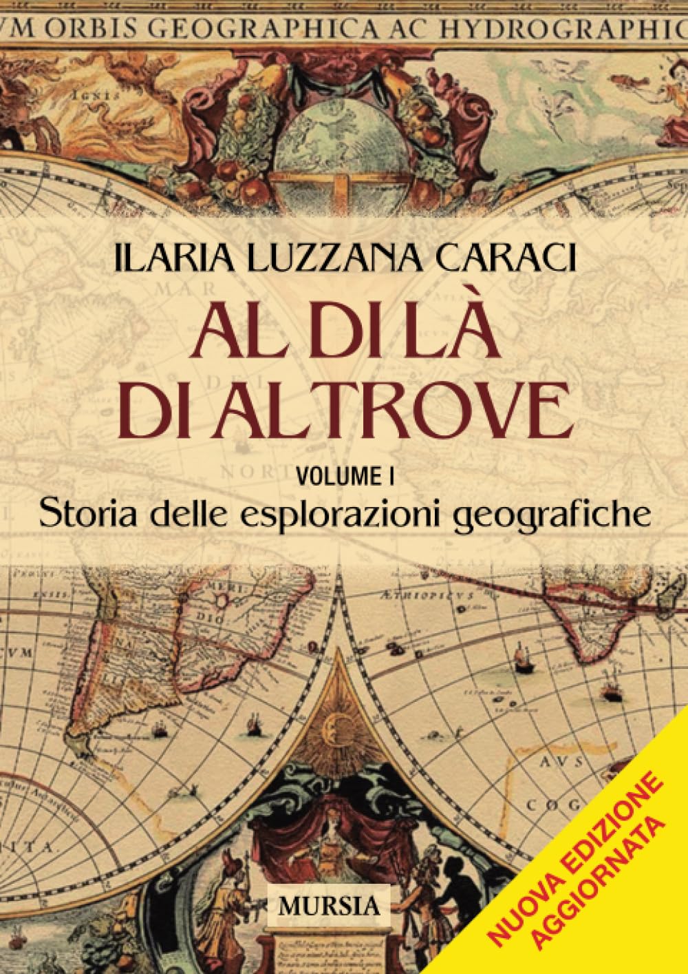 Al di là di altrove: Volume I. Storia delle esplorazioni geografiche book