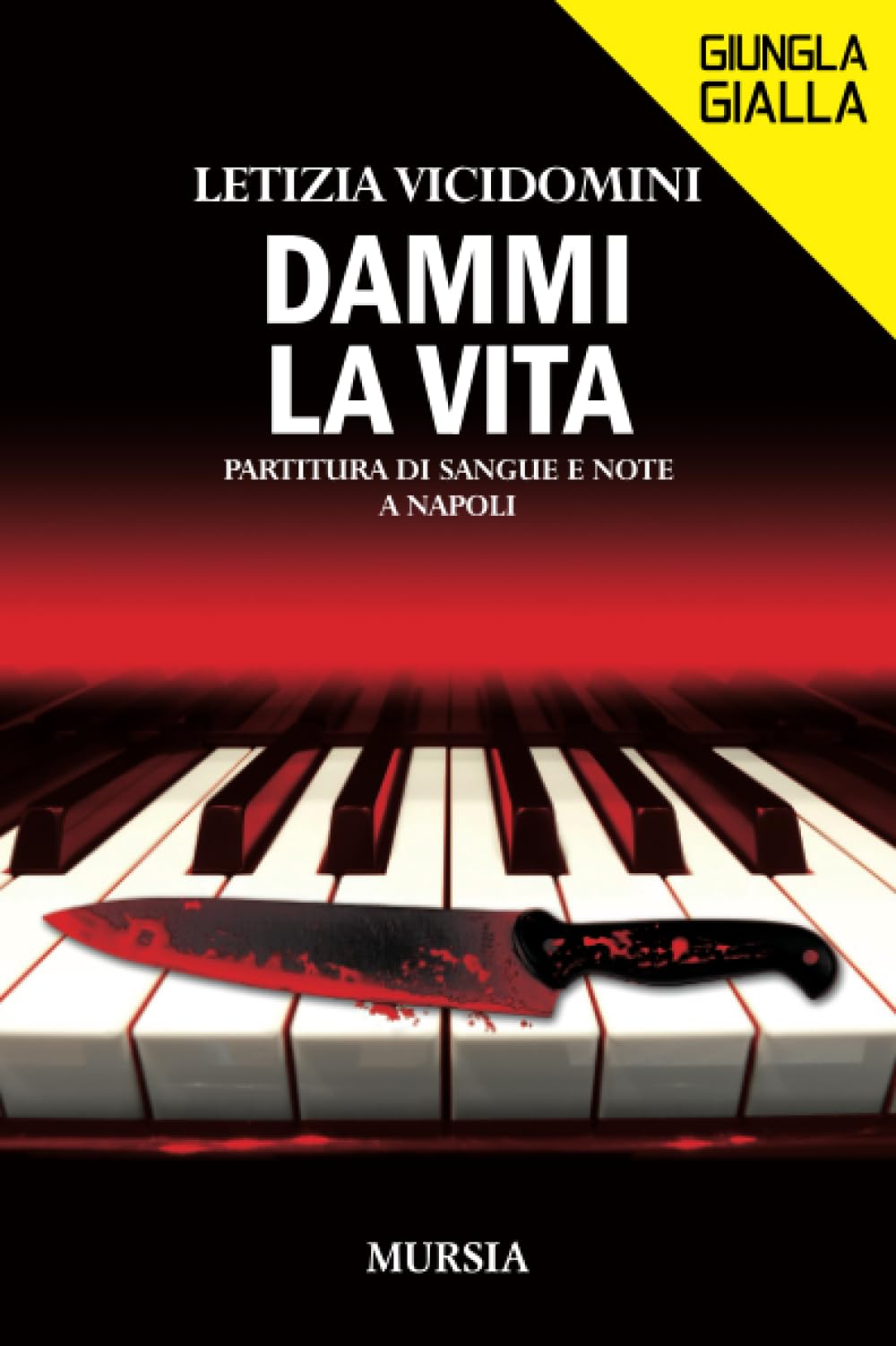 Dammi la vita. Partitura di sangue e note a Napoli book