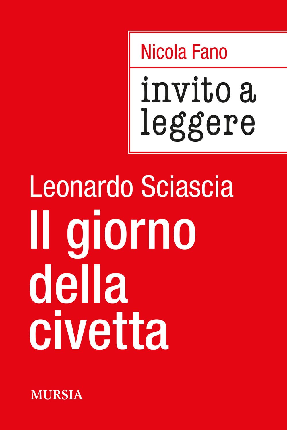 Invito a leggere «Il giorno della civetta» di Leonardo Sciascia Contemporary literature