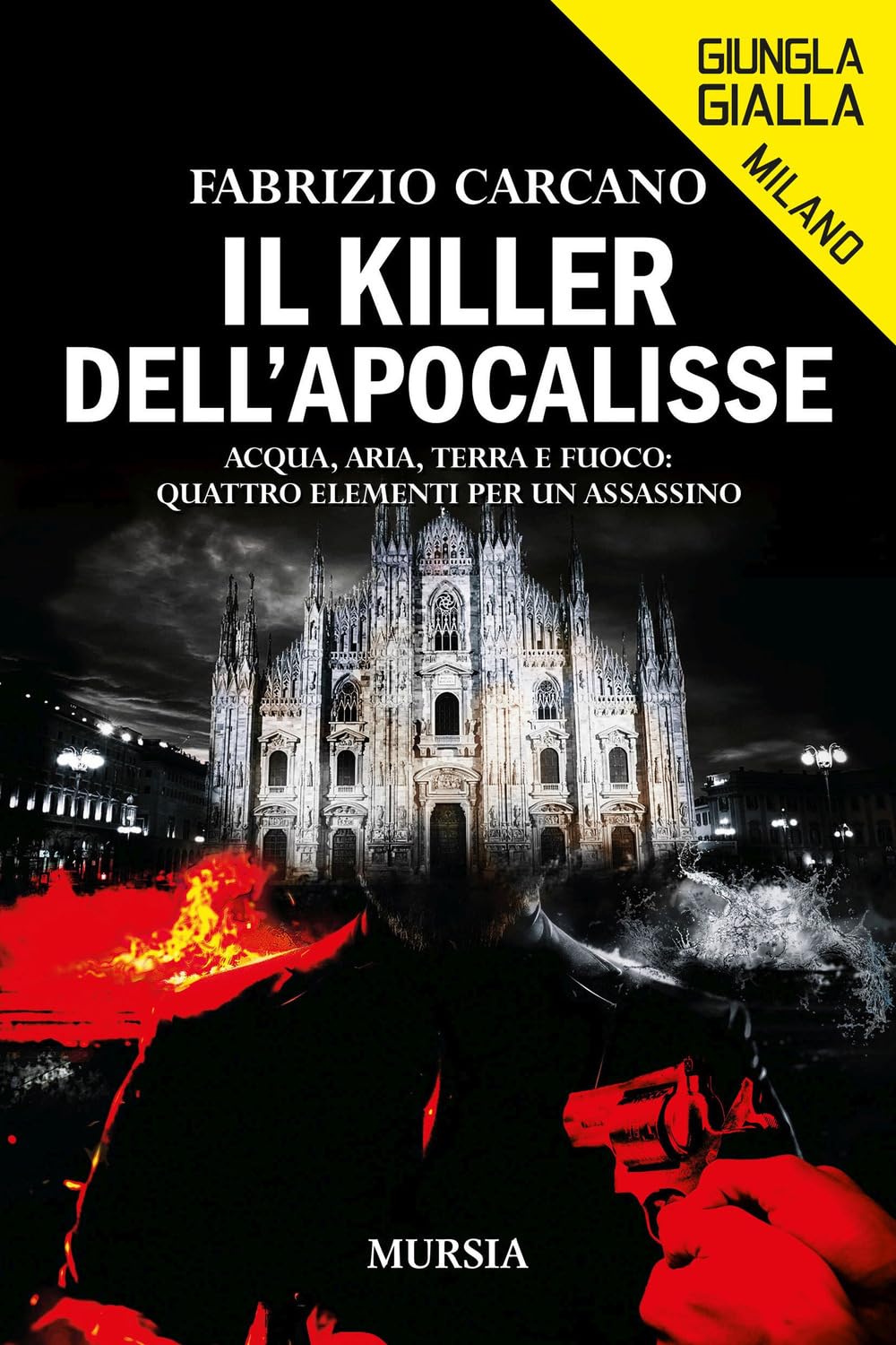 Il killer dell'Apocalisse. Acqua, aria, terra e fuoco: quattro elementi per un assassino Action & Adventure