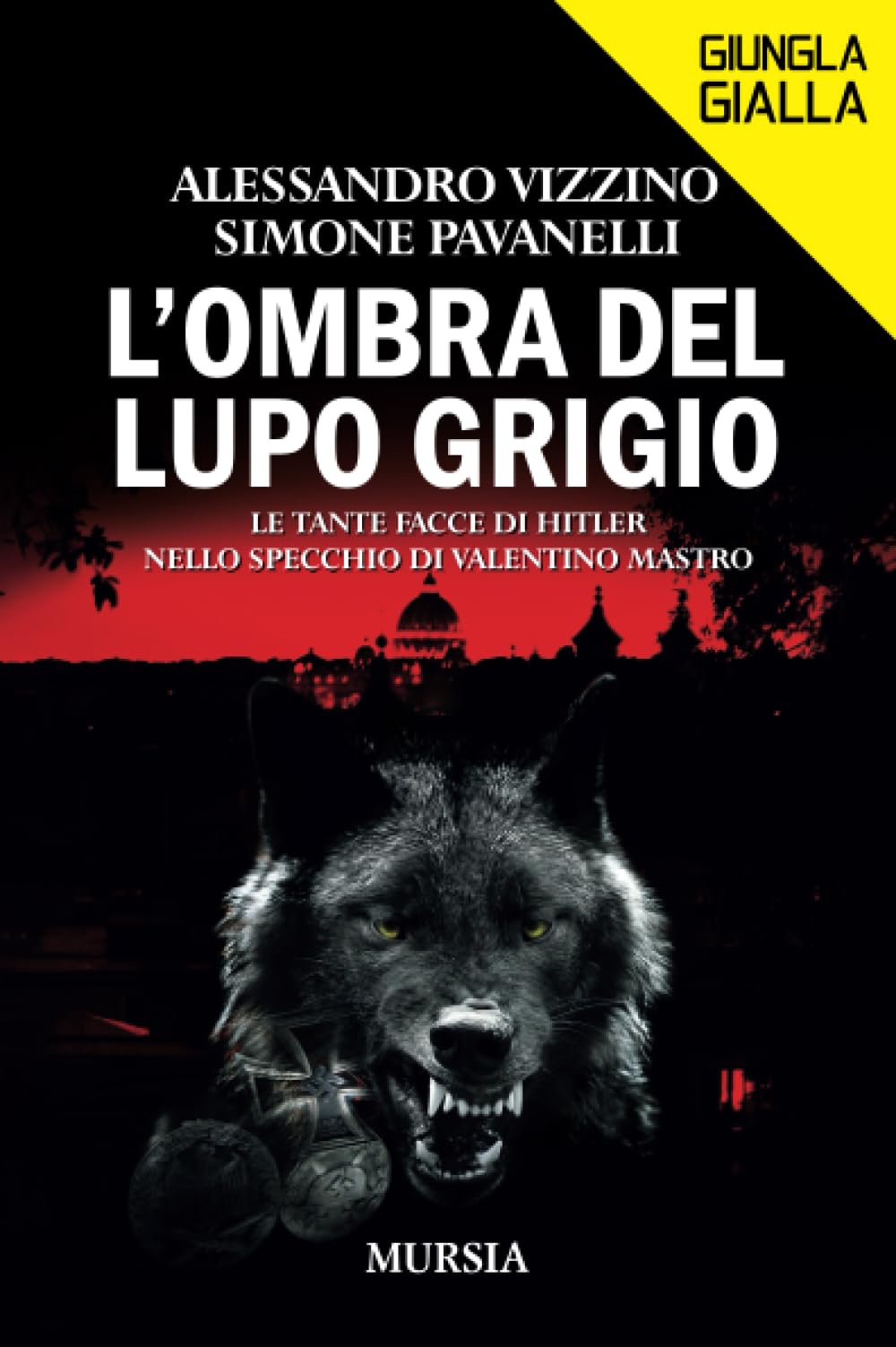 L' ombra del lupo grigio. Le tante facce di Hitler nello specchio di Valentino Mastro International