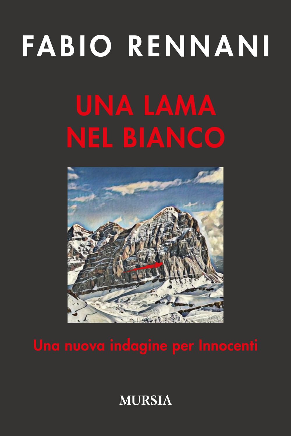 Una lama nel bianco. Una nuova indagine per Innocenti book