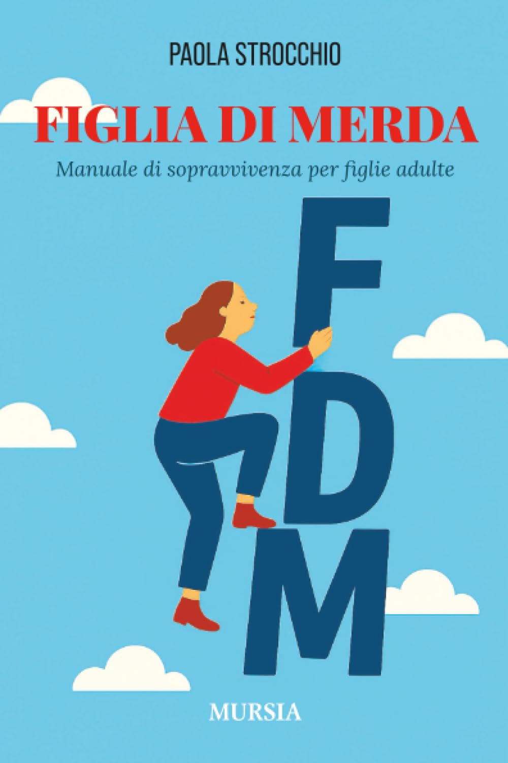 Figlia di merda. Manuale di sopravvivenza per figlie adulte book