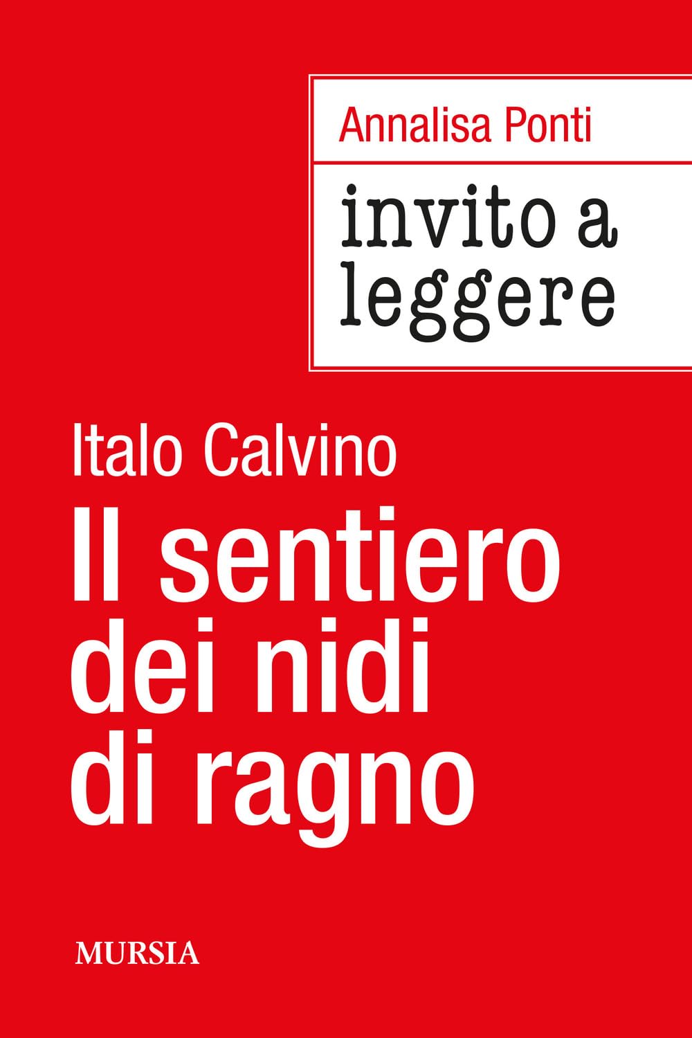 Invito a leggere 'Il sentiero dei nidi di ragno' di Italo Calvino Contemporary literature