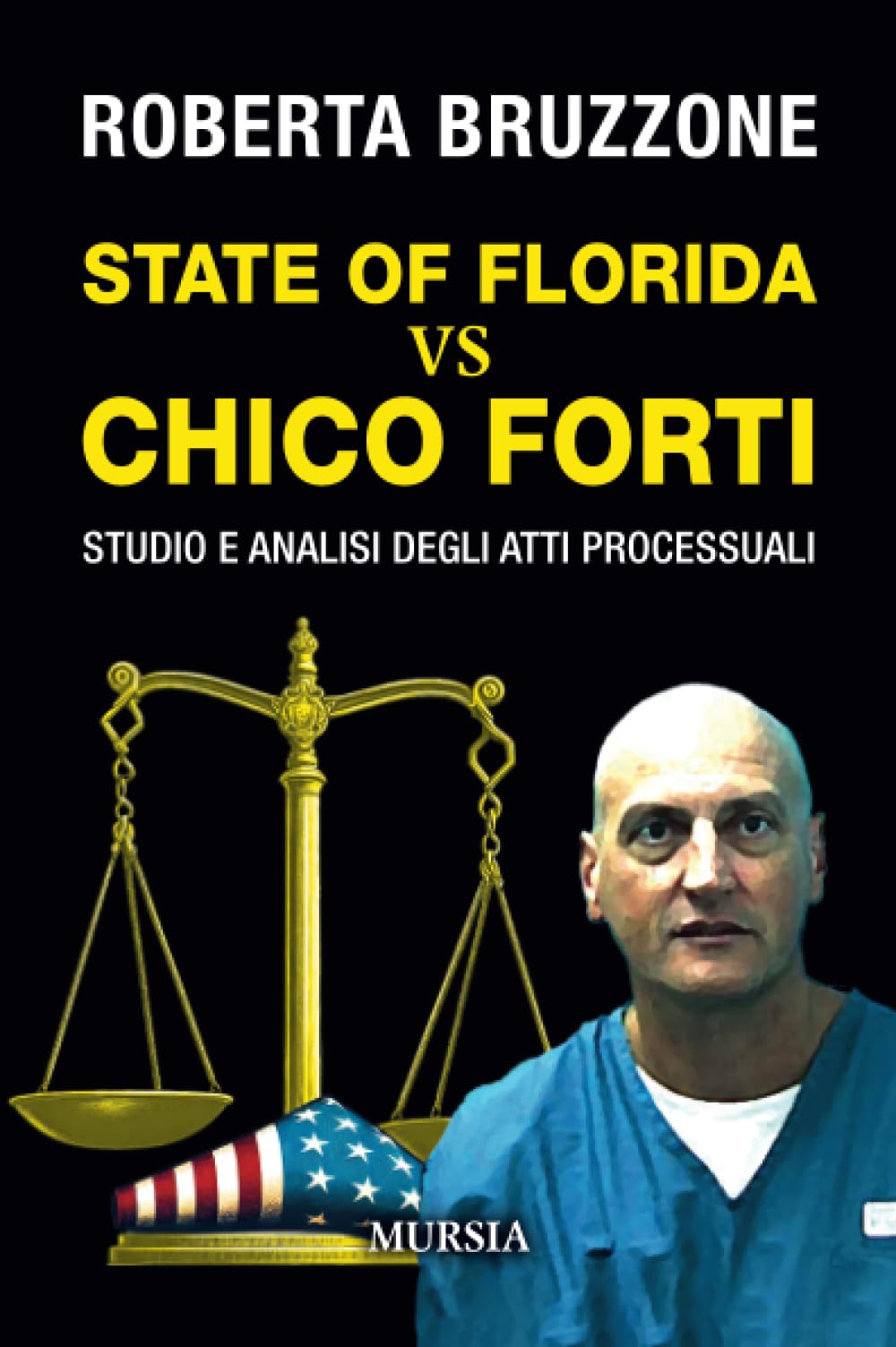 State of Florida vs Chico Forti. Studio e analisi degli atti processuali Law