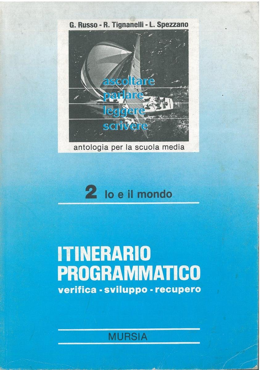 Ascoltare, parlare, leggere, scrivere. Con itinerario programmatico. Per la Scuola media (Vol. 2) book