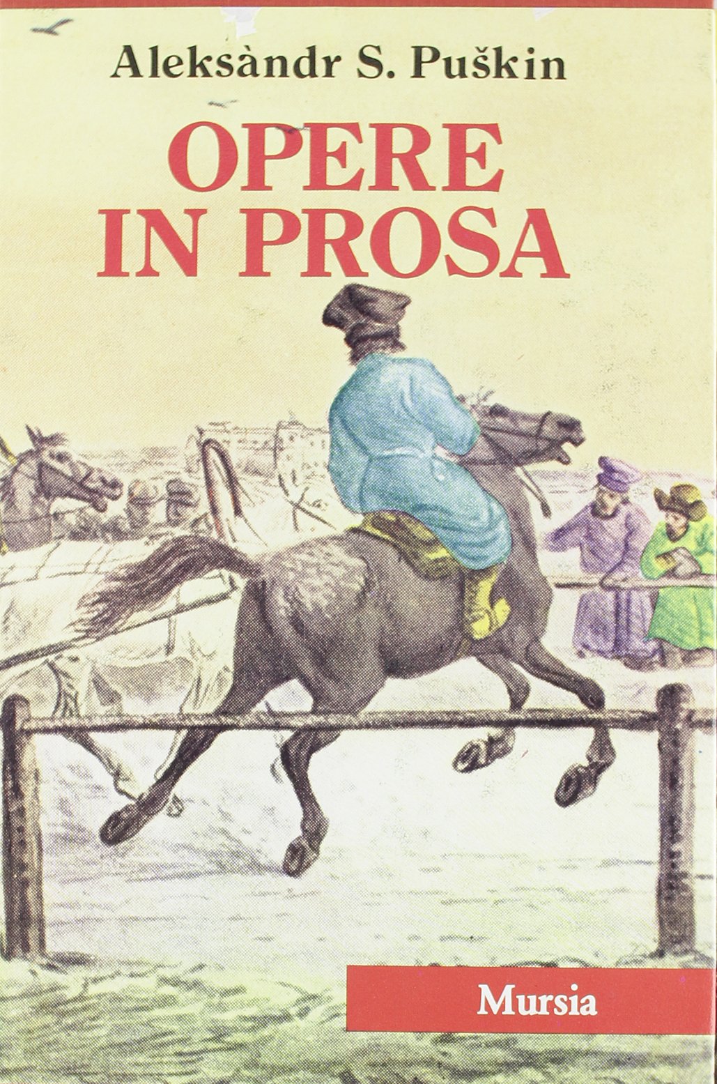 Tutte le opere. Opere in prosa (Vol. 1) book
