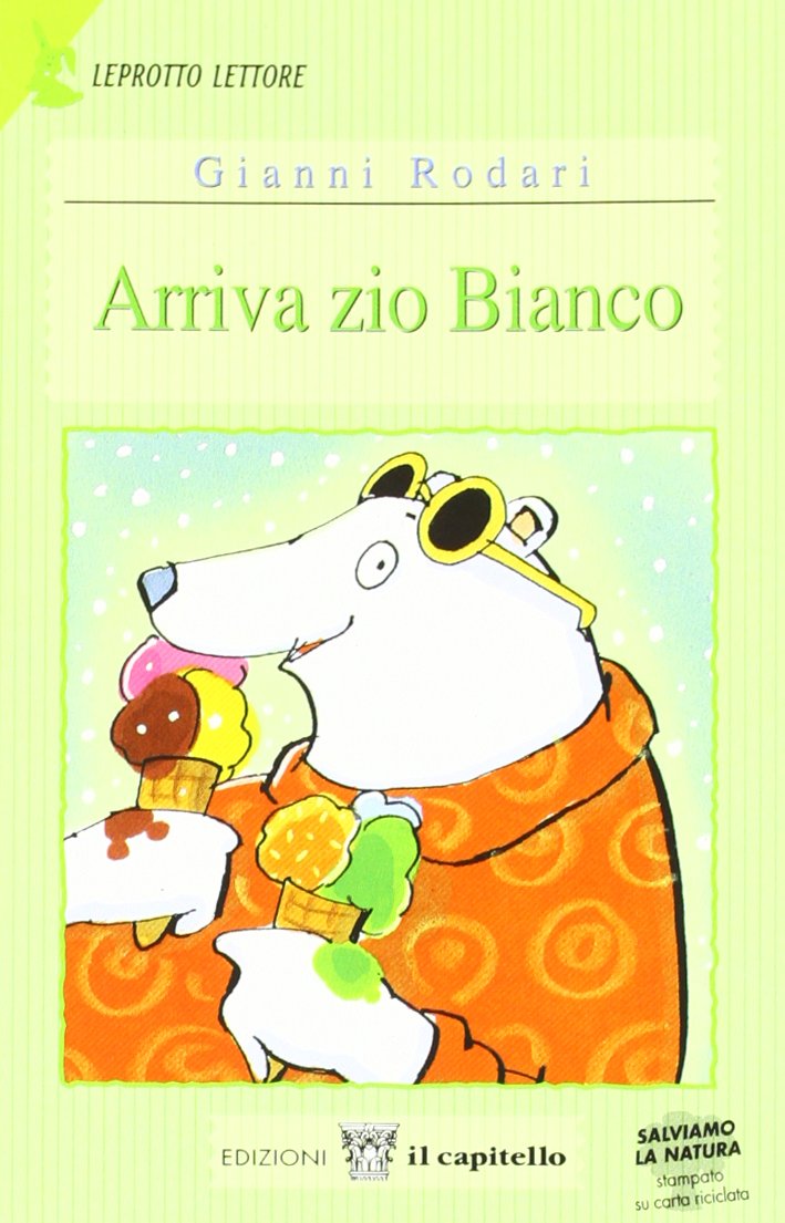 Arriva zio Bianco. Per il 1° ciclo book
