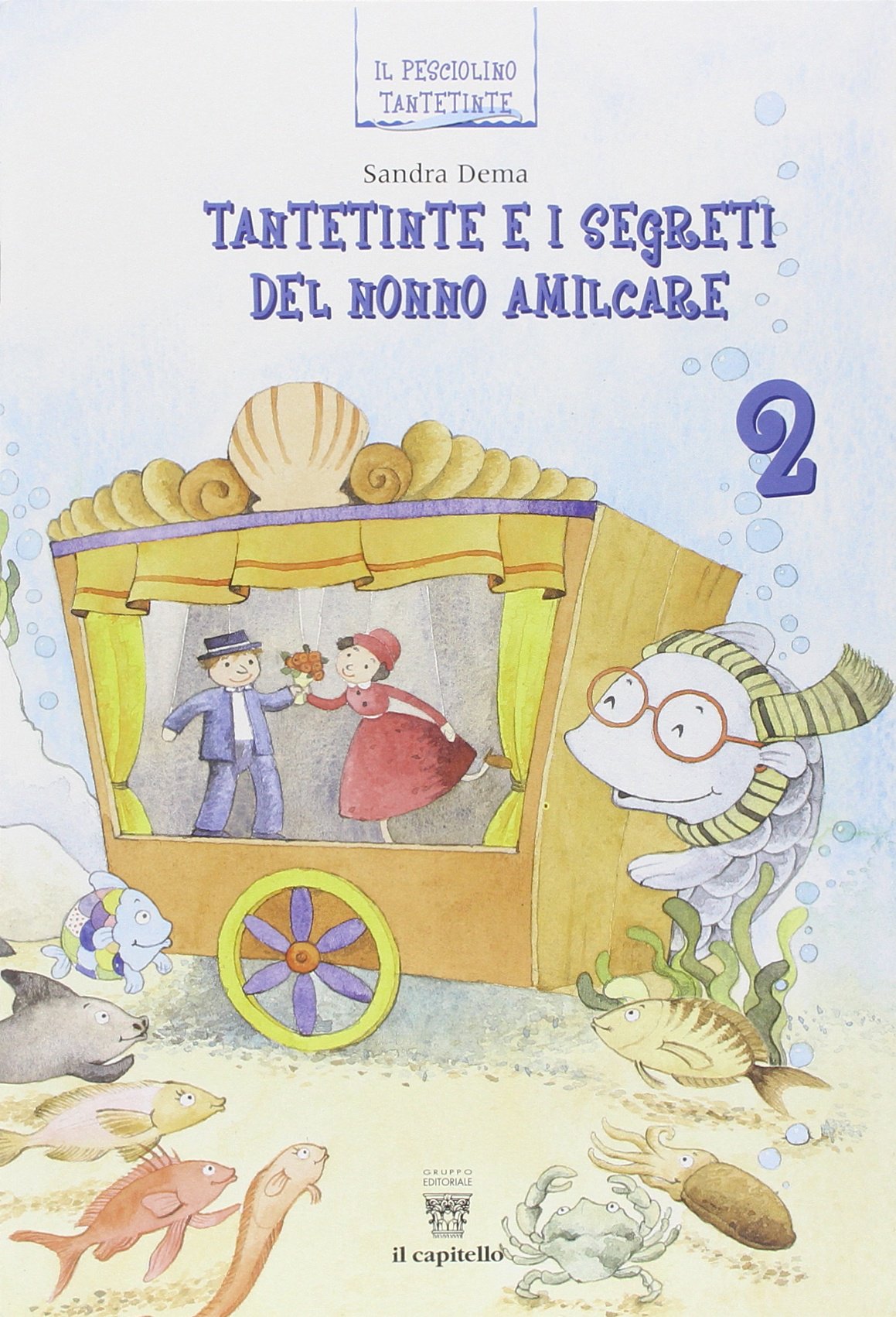 Tantetinte e i segreti del nonno Amilcare. Per la 2ª classe elementare Professional & Reference Books