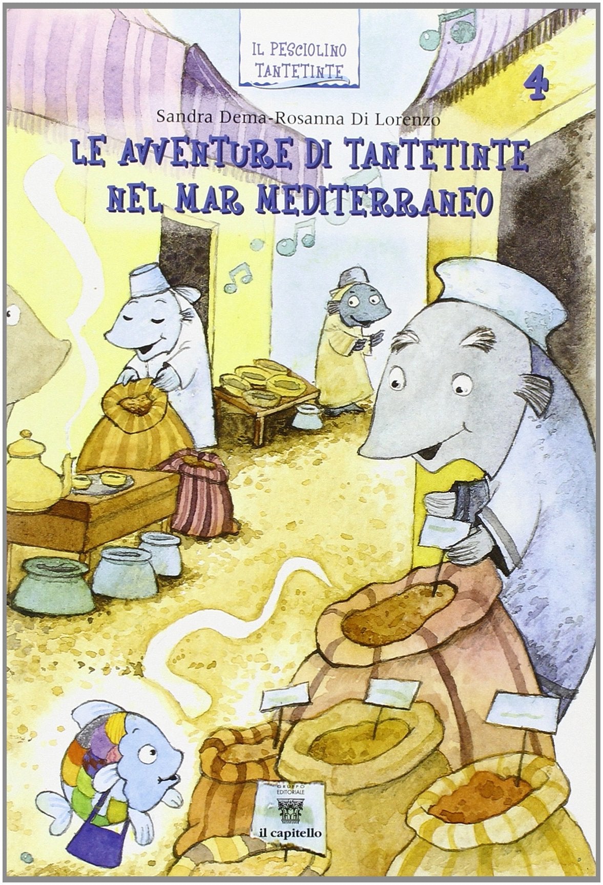 Le avventure di Tantetinte nel mar Mediterraneo. Per la 4ª classe elementare book