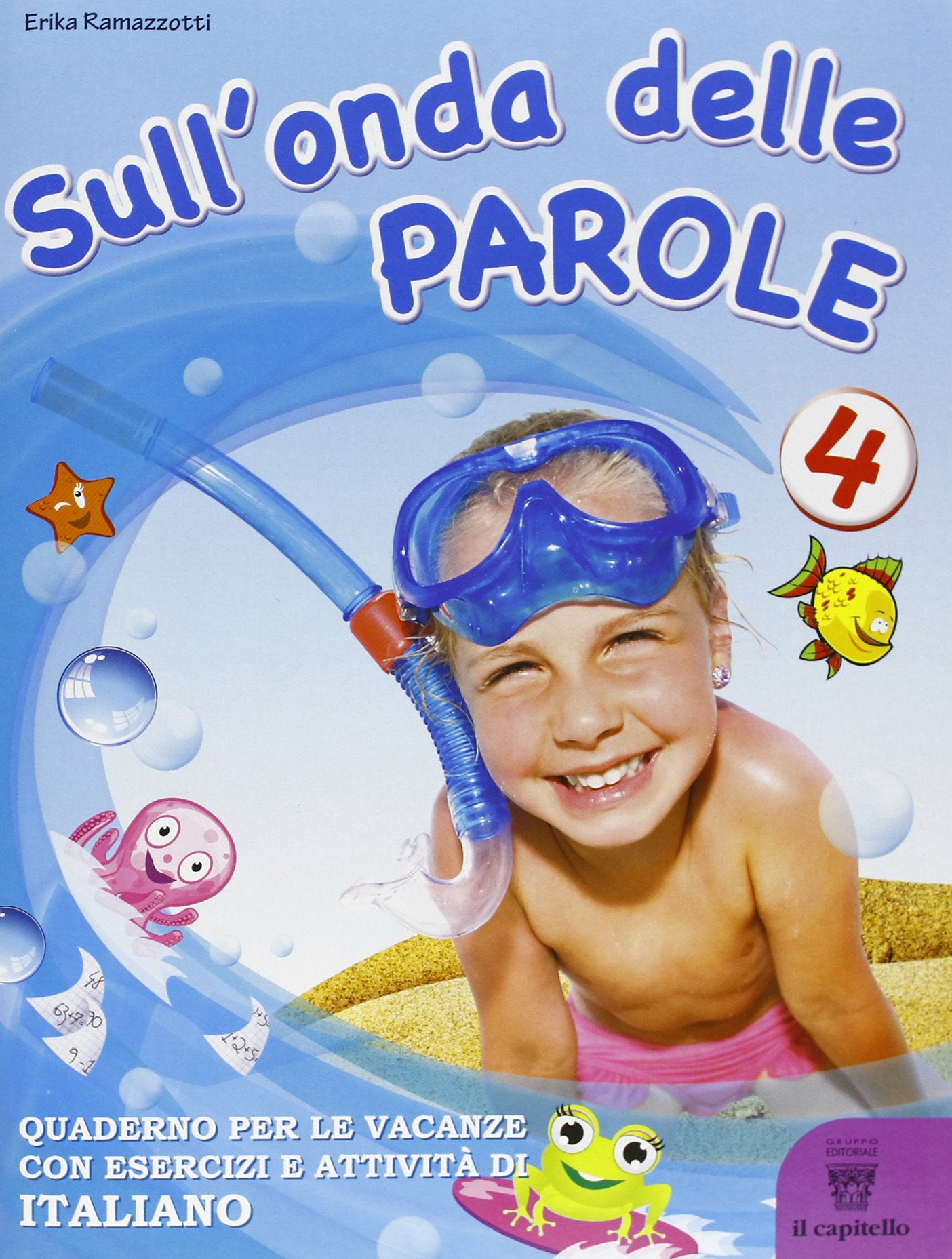 Sull'onda delle parole. Giochi, attività e letture per le vacanze. Per la 4ª classe elementare book