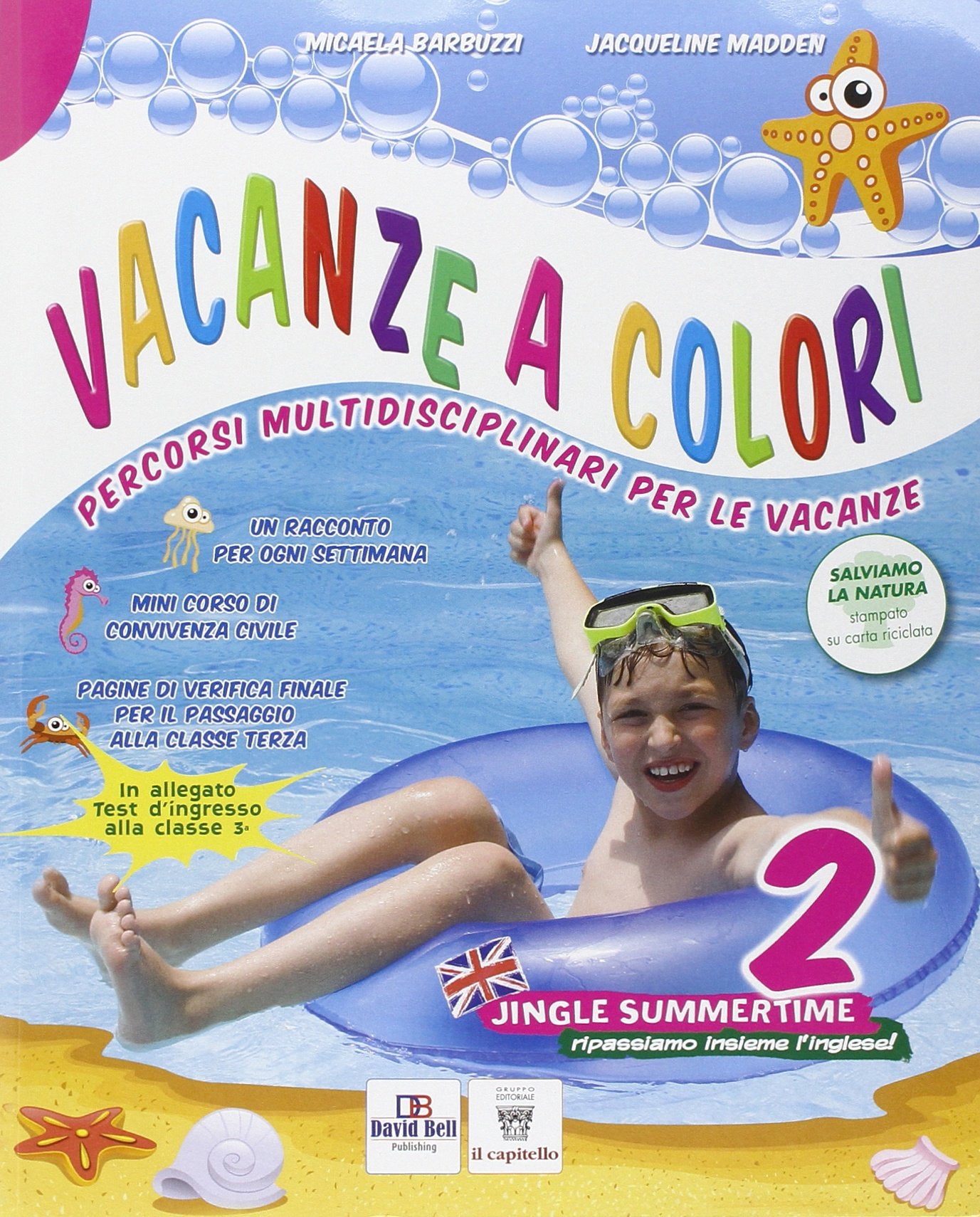 Vacanze a colori. Per la Scuola elementare (Vol. 2) book